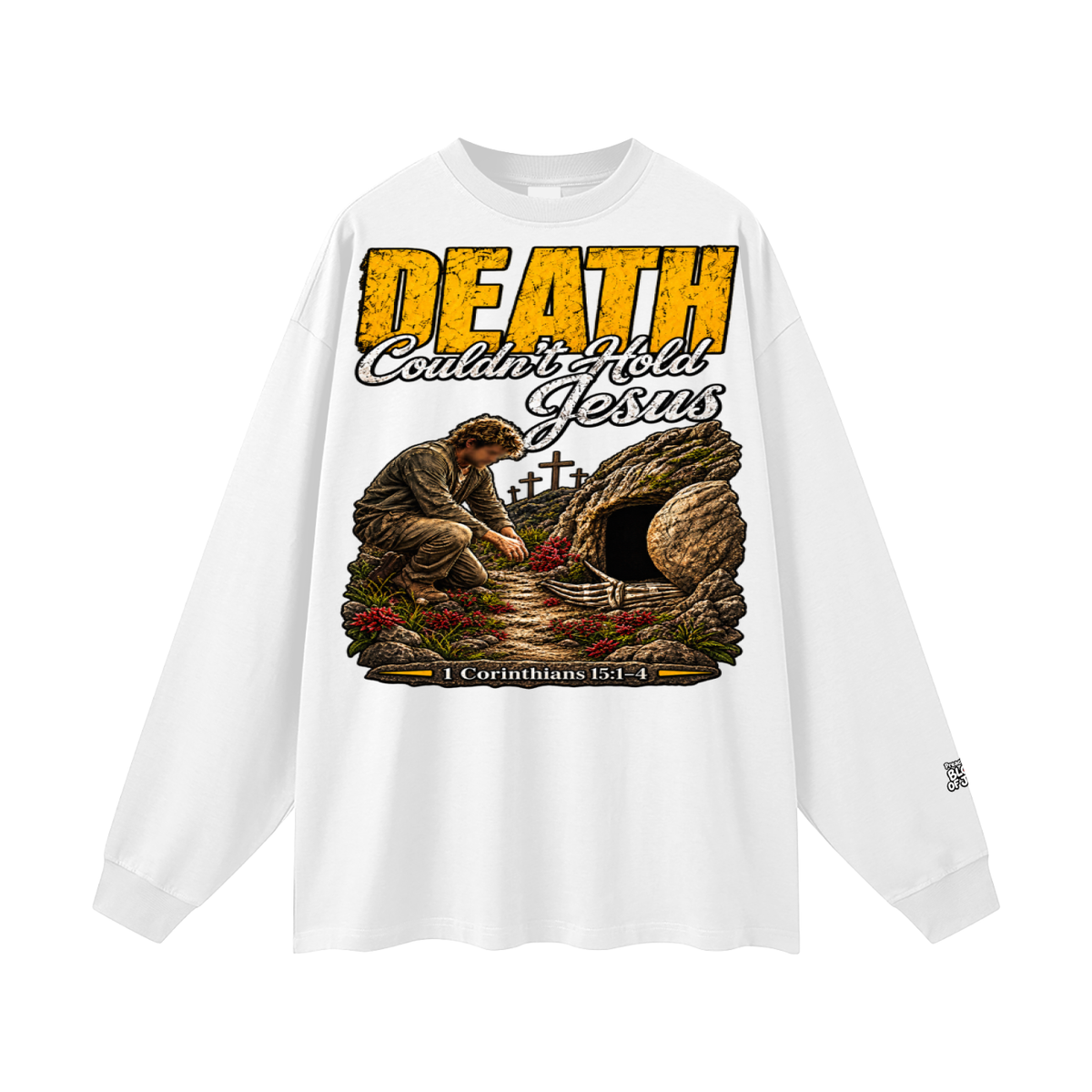 Death couldn't hold Jesus Long Sleeve T-Shirt