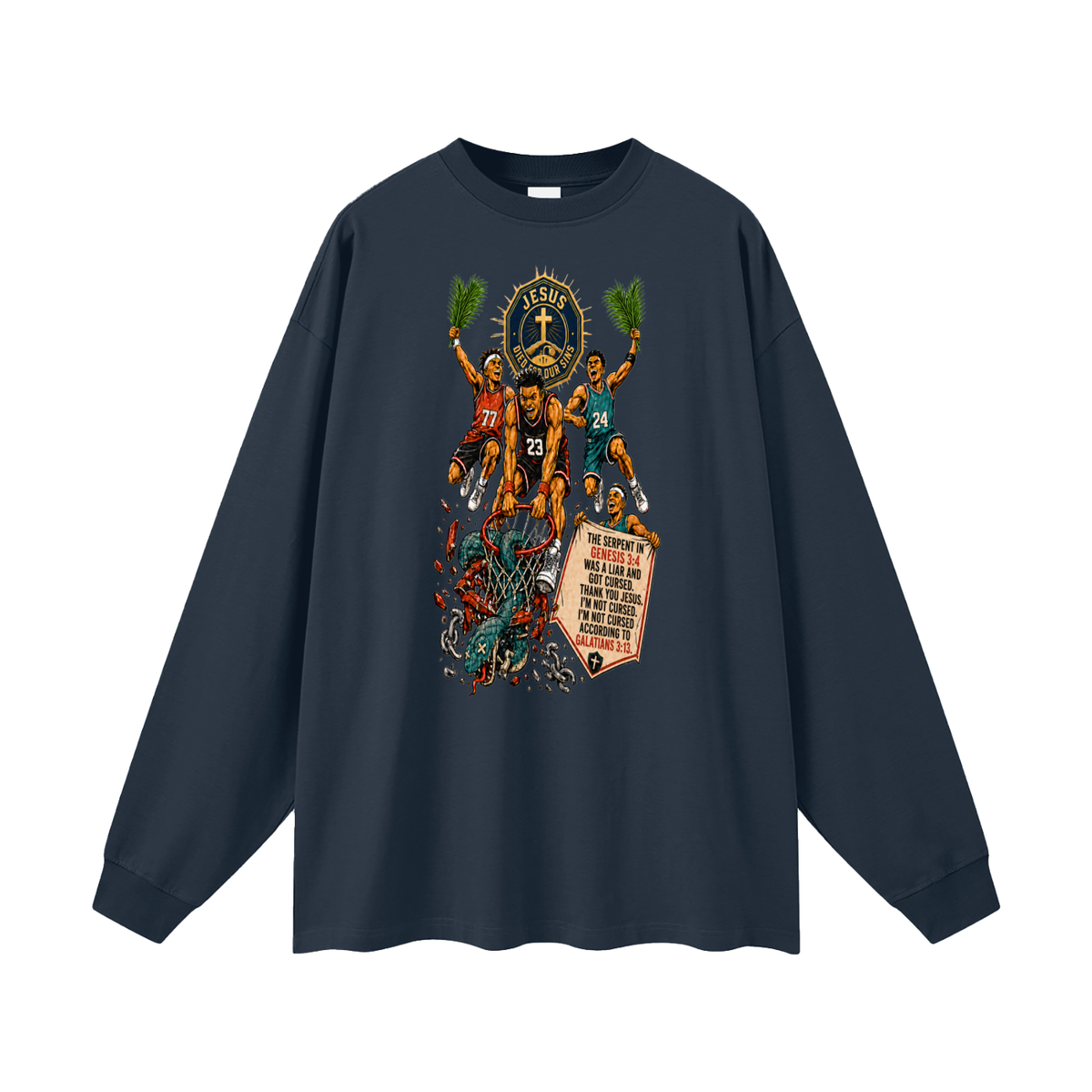 THE SERPENT IN GENESIS 3:4 WAS A LIAR AND GOT CURSED. THANK YOU JESUS. I'M NOT CURSED. I'M NOT CURSED ACCORDING TO GALATIANS 3:13. Long Sleeve T-Shirt