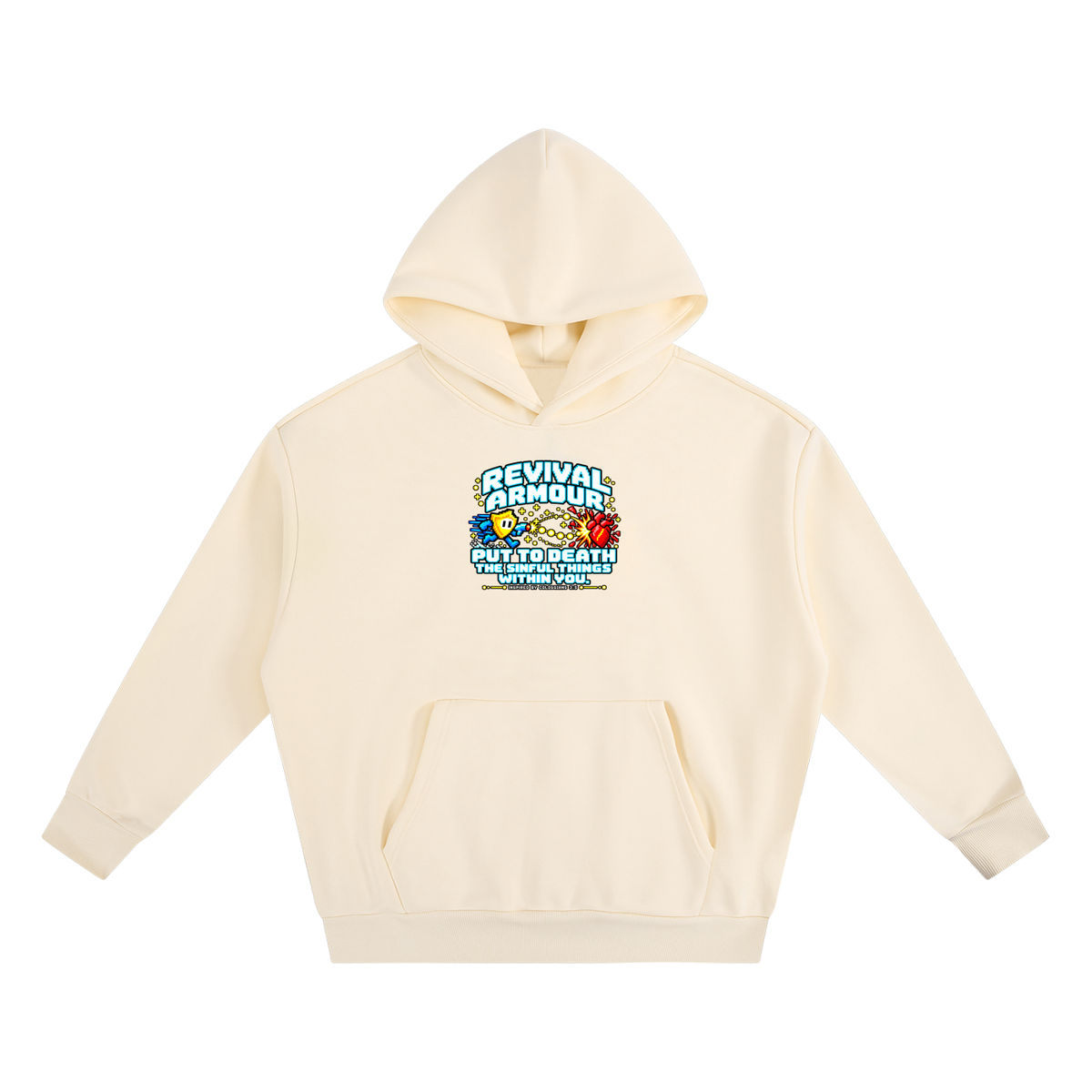 REVIVAL ARMOUR PUT TO DEATH THE SINFUL THINGS WITHIN YOU. INSPIRED BY COLOSSIANS 3:5 Hoodie