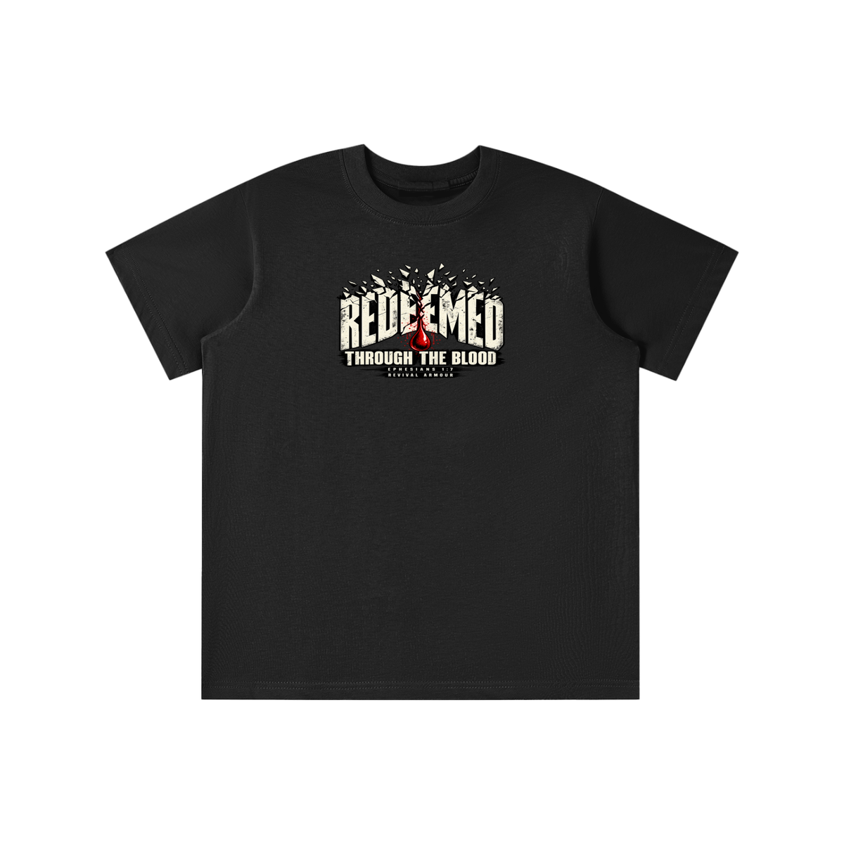REDEEMED THROUGH THE BLOOD - EPHESIANS 1:7 -youth T-shirt