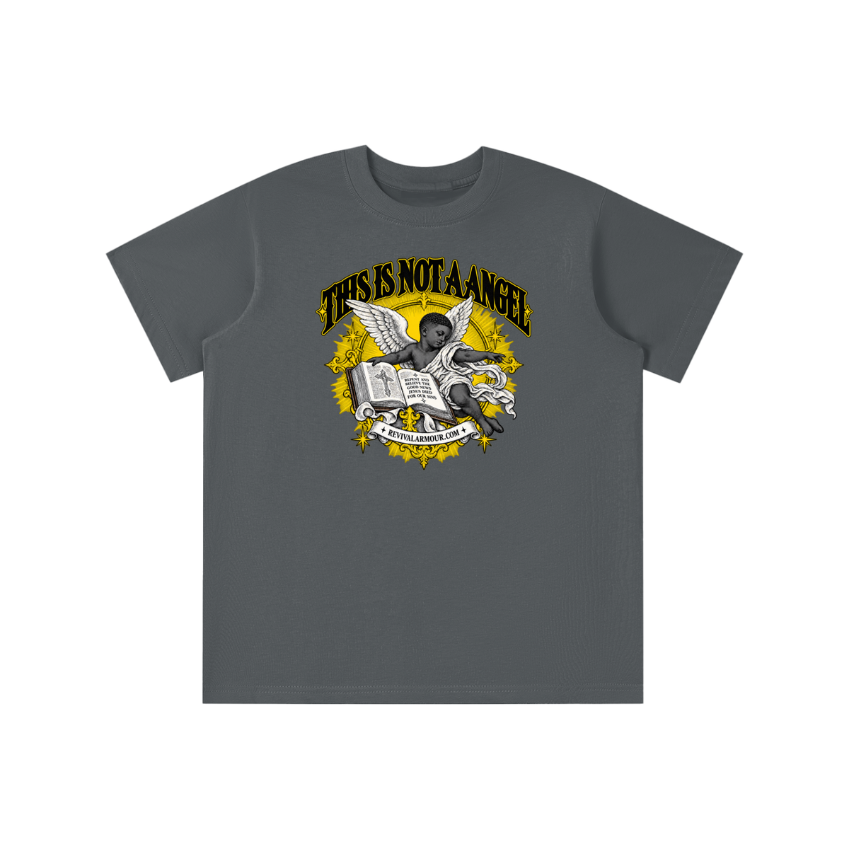 THIS IS NOT A ANGEL REPENT AND BELIEVE THE GOOD NEWS JESUS DIED FOR OUR SIN REVIVALARMOUR.COM youth T-shirt