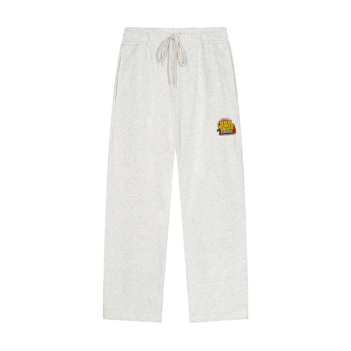 REPENT & CONFESS & BELIEVE Sweatpants