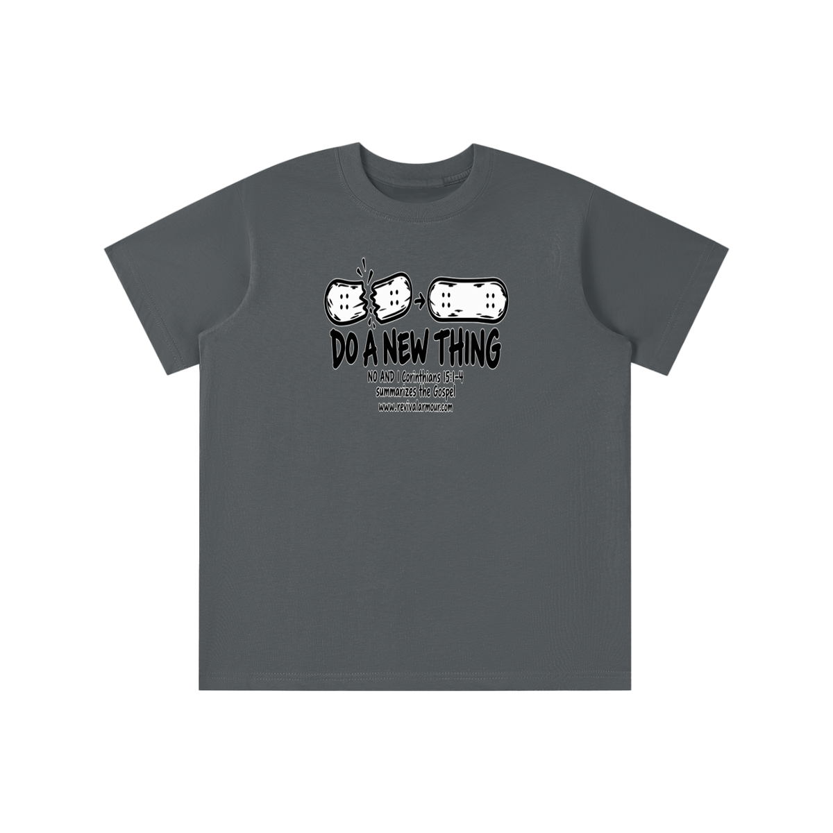 DO A NEW THING NO AND 1 Corinthians 15:1-4 summarizes the Gospel youth T-shirt