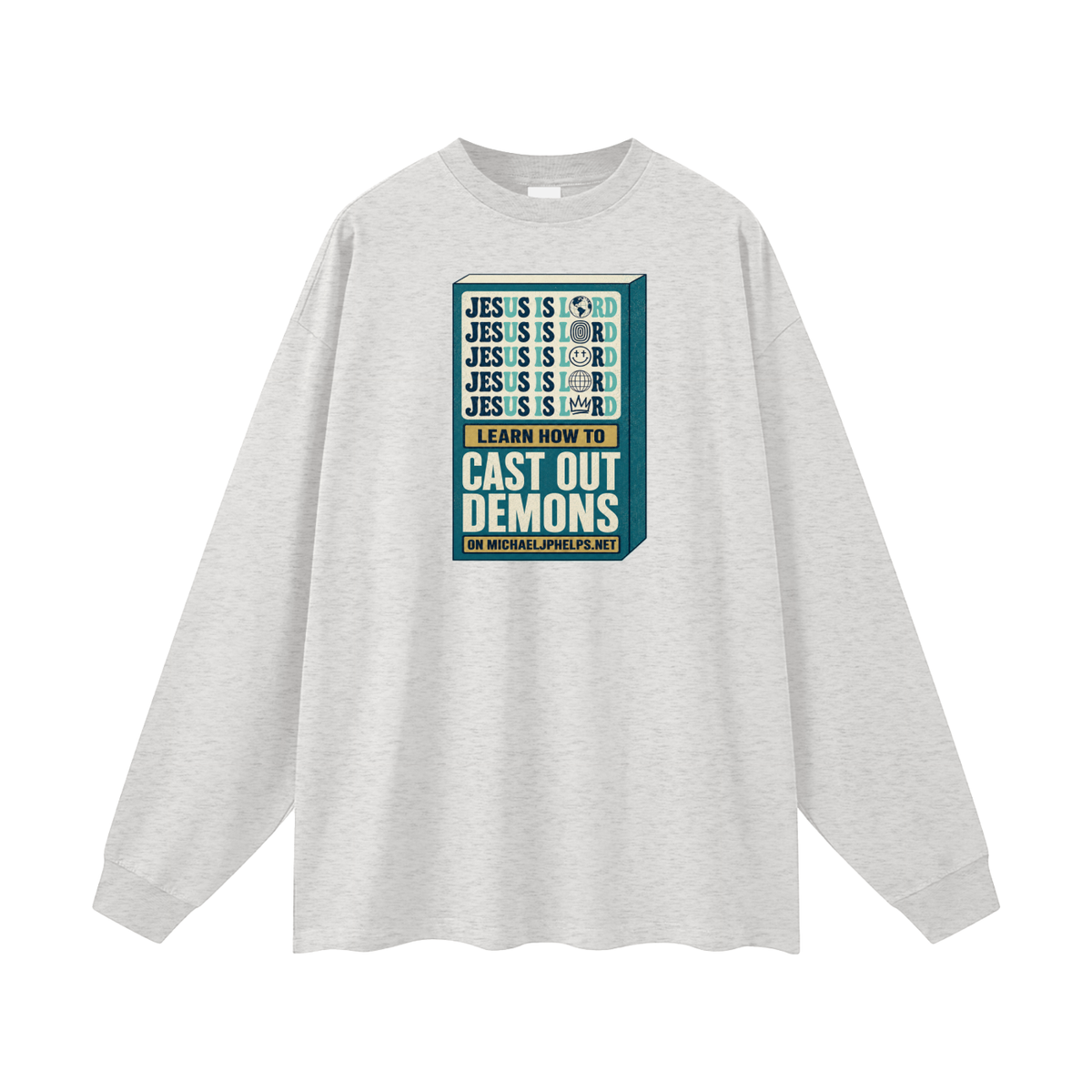 Jesus is Lord 5x Learn how to cast out demons on MICHAELJPHELPS.NET Long Sleeve T-Shirt