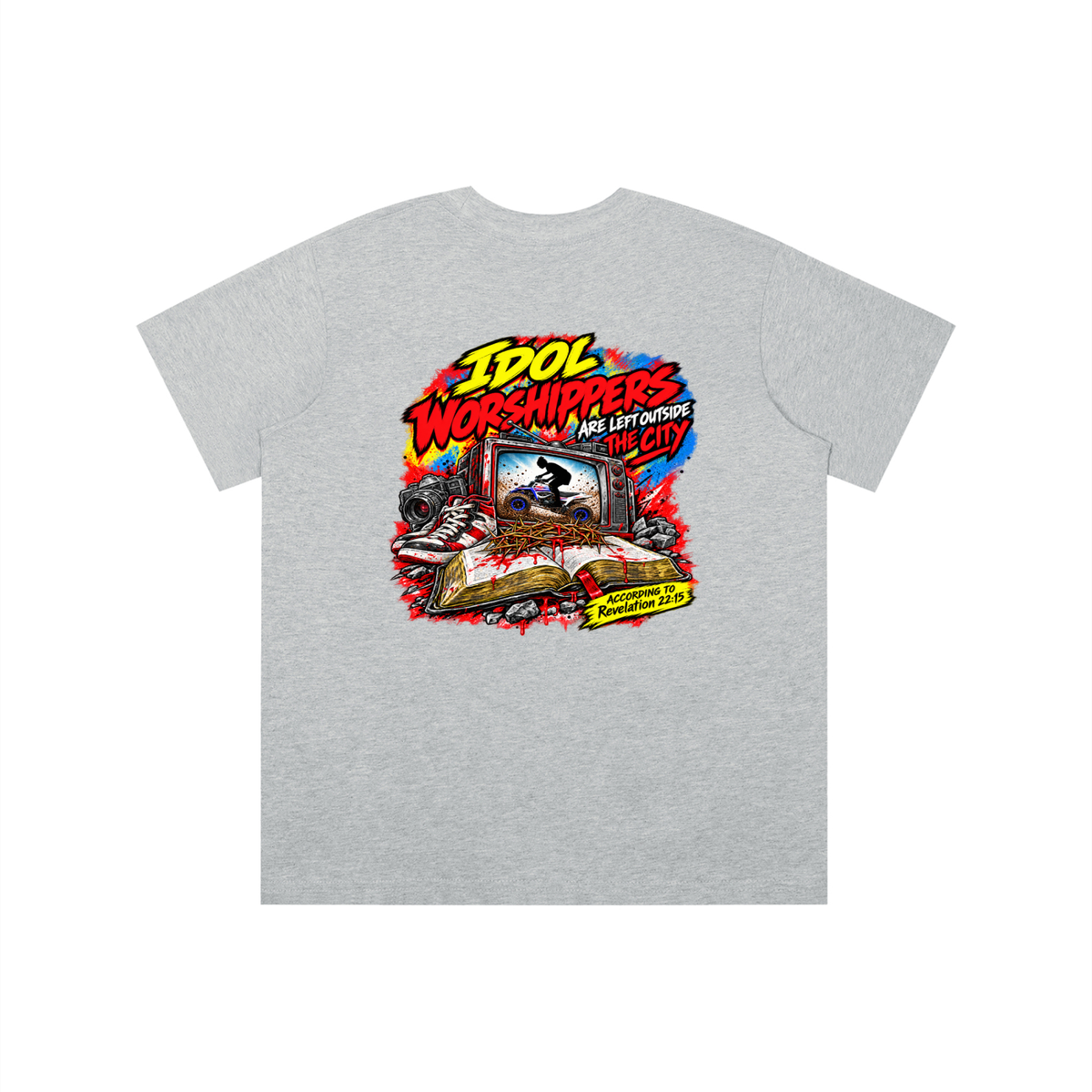 IDOL WORSHIPPERS ARE LEFT OUTSIDE THE CITY ACCORDING TO Revelation 22:15 youth T-shirt
