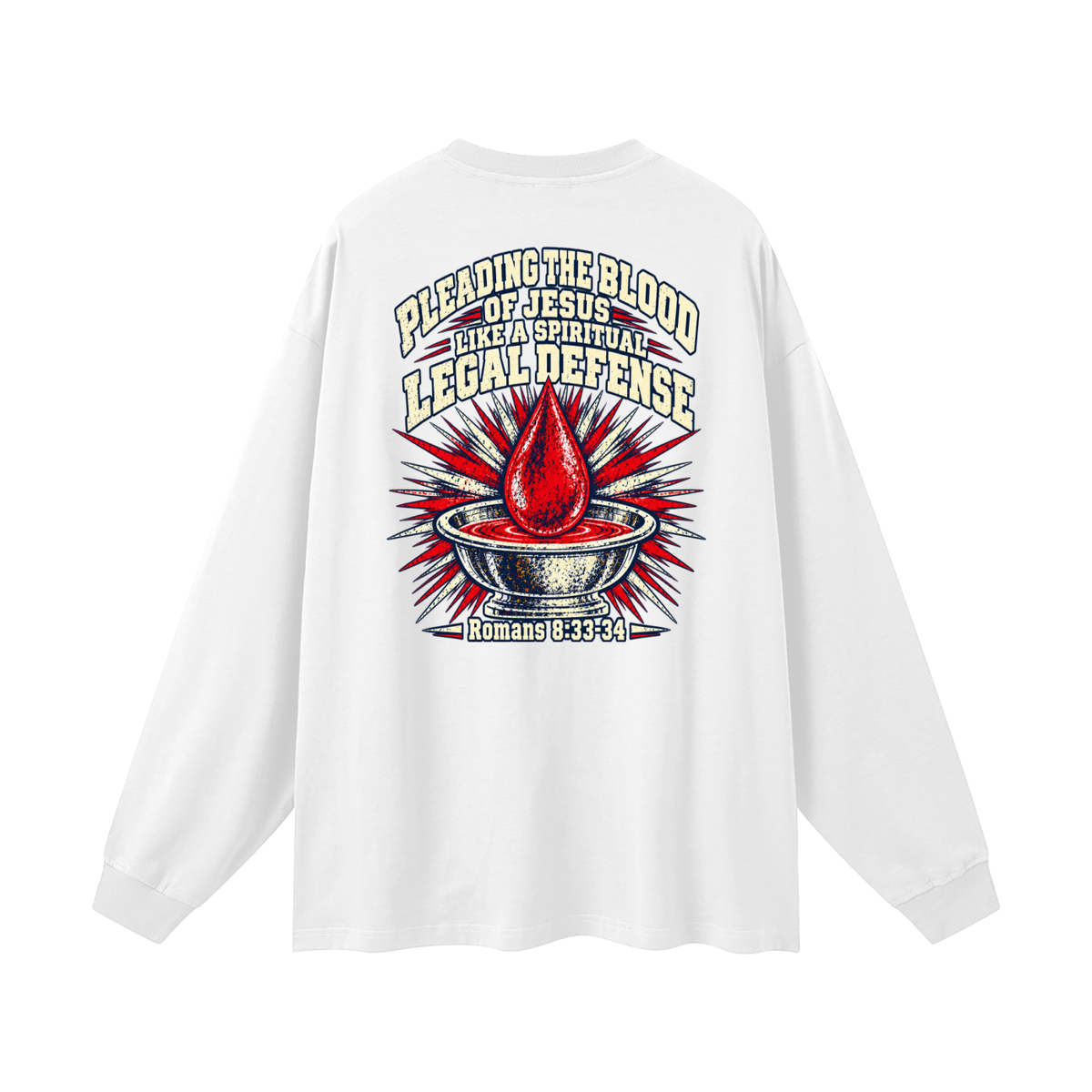 pleading the blood of Jesus like a spiritual legal defense Long Sleeve T-Shirt