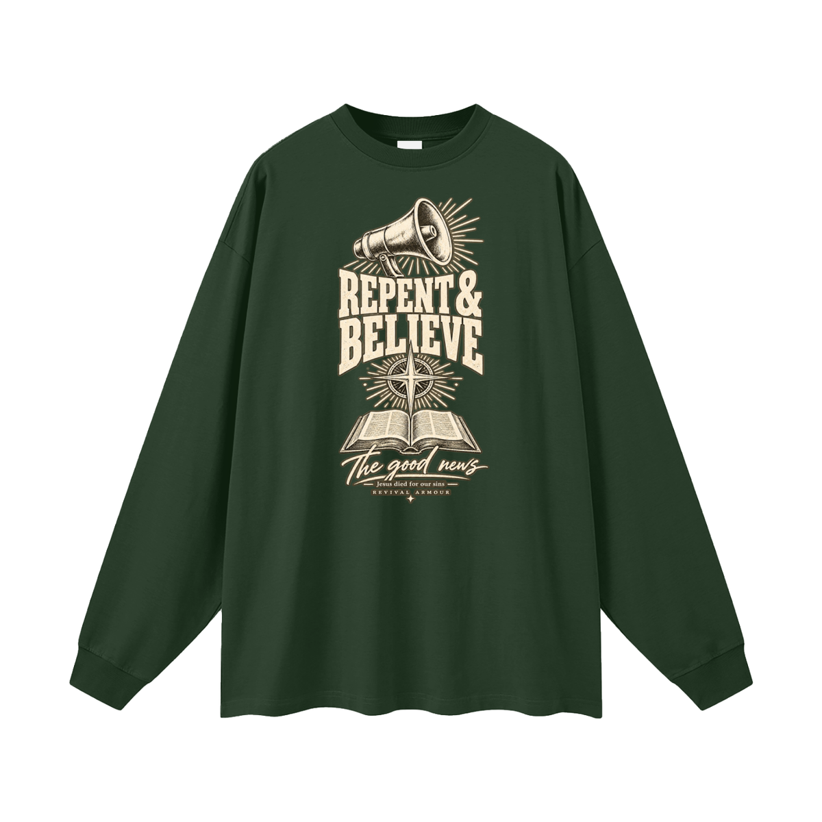 REPENT & BELIEVE The good news Jesus died for our sins REVIVAL ARMOUR Long Sleeve T-Shirt