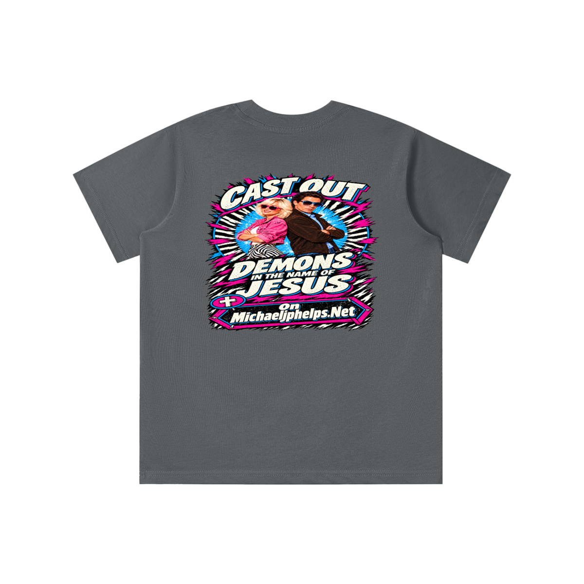Cast out demons in the name of Jesus on Michaeljphelps.Net youth T-shirt
