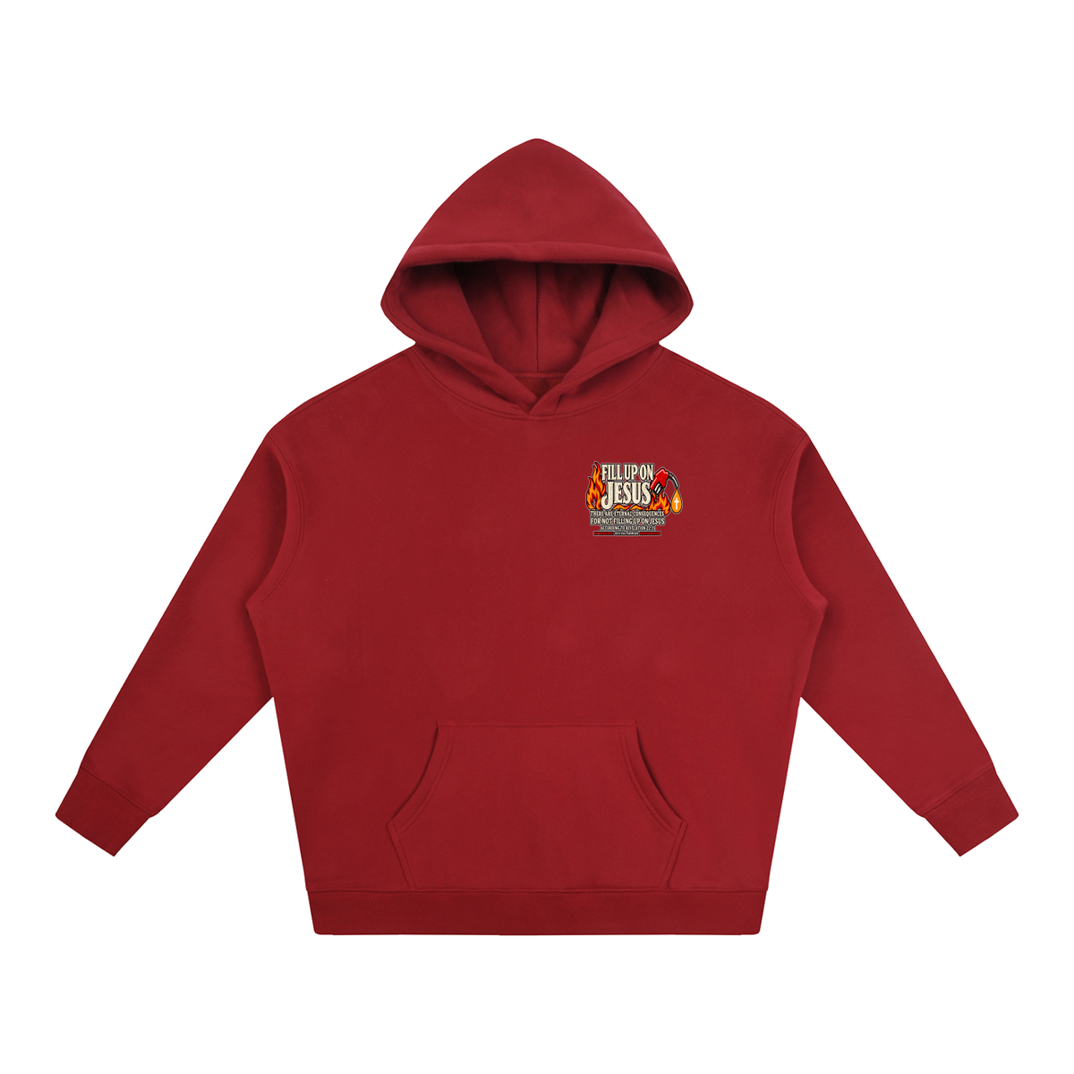 FILL UP ON JESUS THERE ARE ETERNAL CONSEQUENCES FOR NOT FILLING UP ON JESUS ACCORDING TO REVELATION 22:15 Hoodie