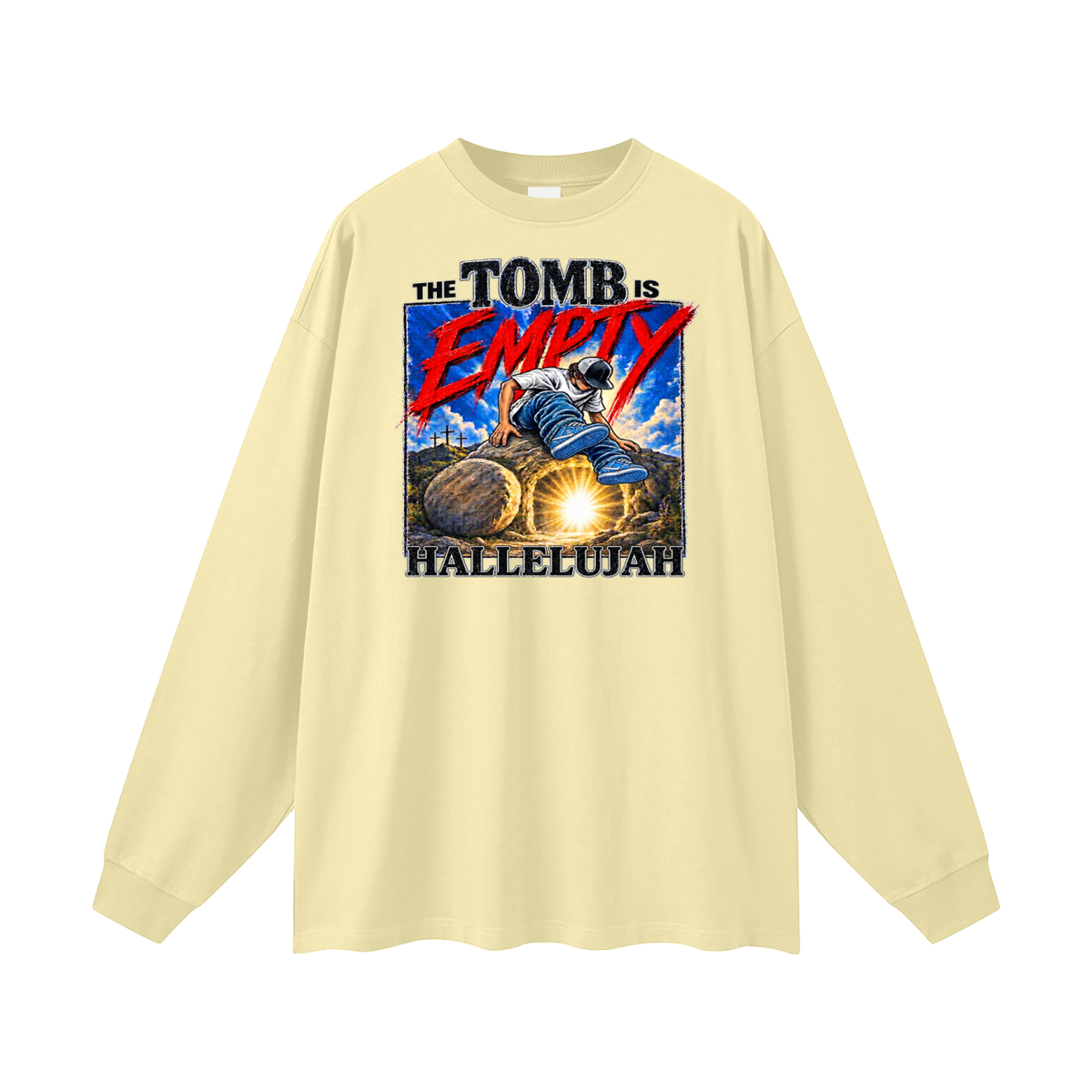 THE TOMB IS EMPTY HALLELUJAH Long Sleeve T-Shirt