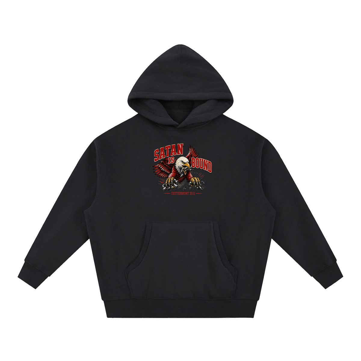 SATAN IS BOUND - DEUTERONOMY 32:11 - Hoodie