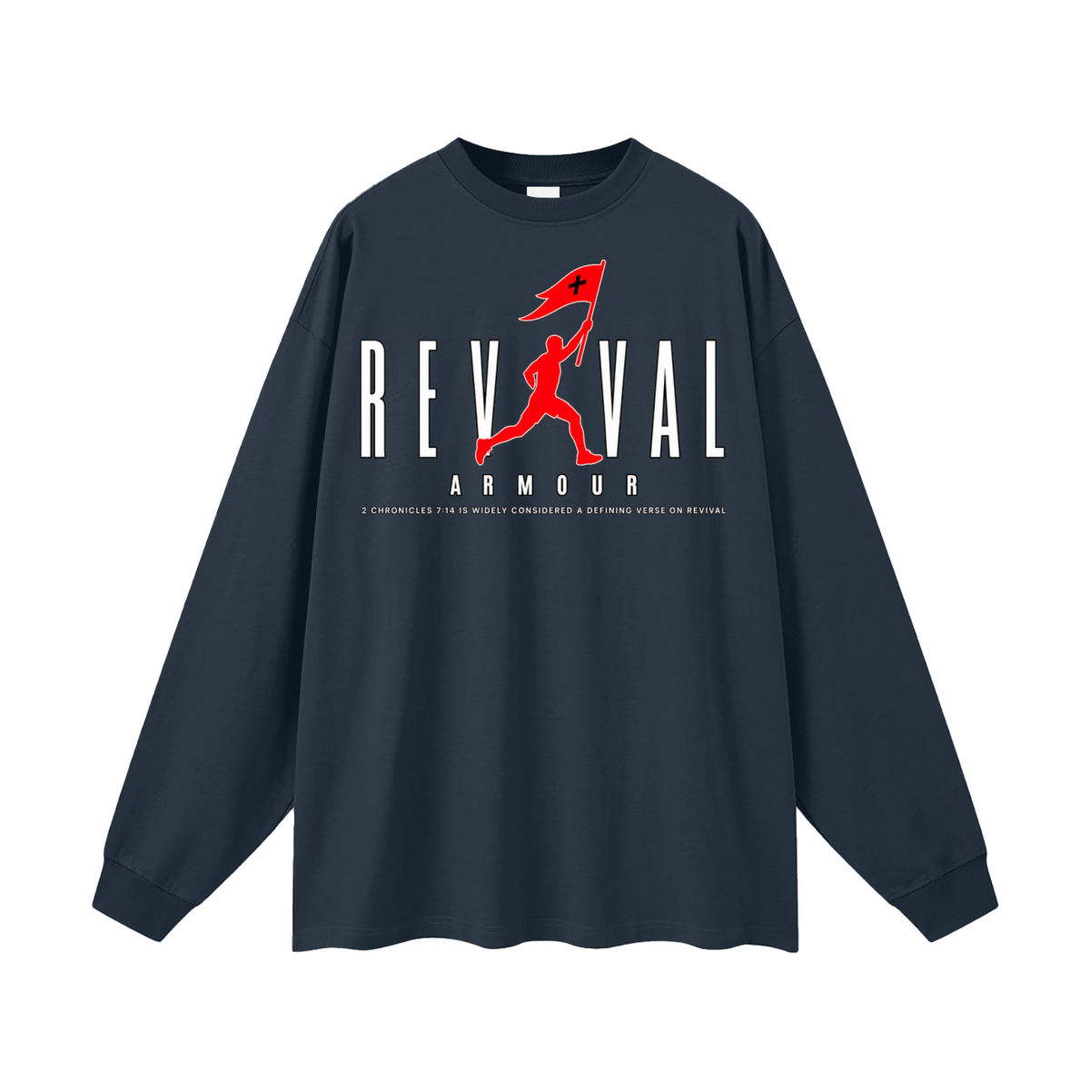 REVIVAL AR+OUR 2 CHRONICLES 7:14 IS WIDELY CONSIDERED A DEFINING VERSE ON REVIVAL Long Sleeve T-Shirt