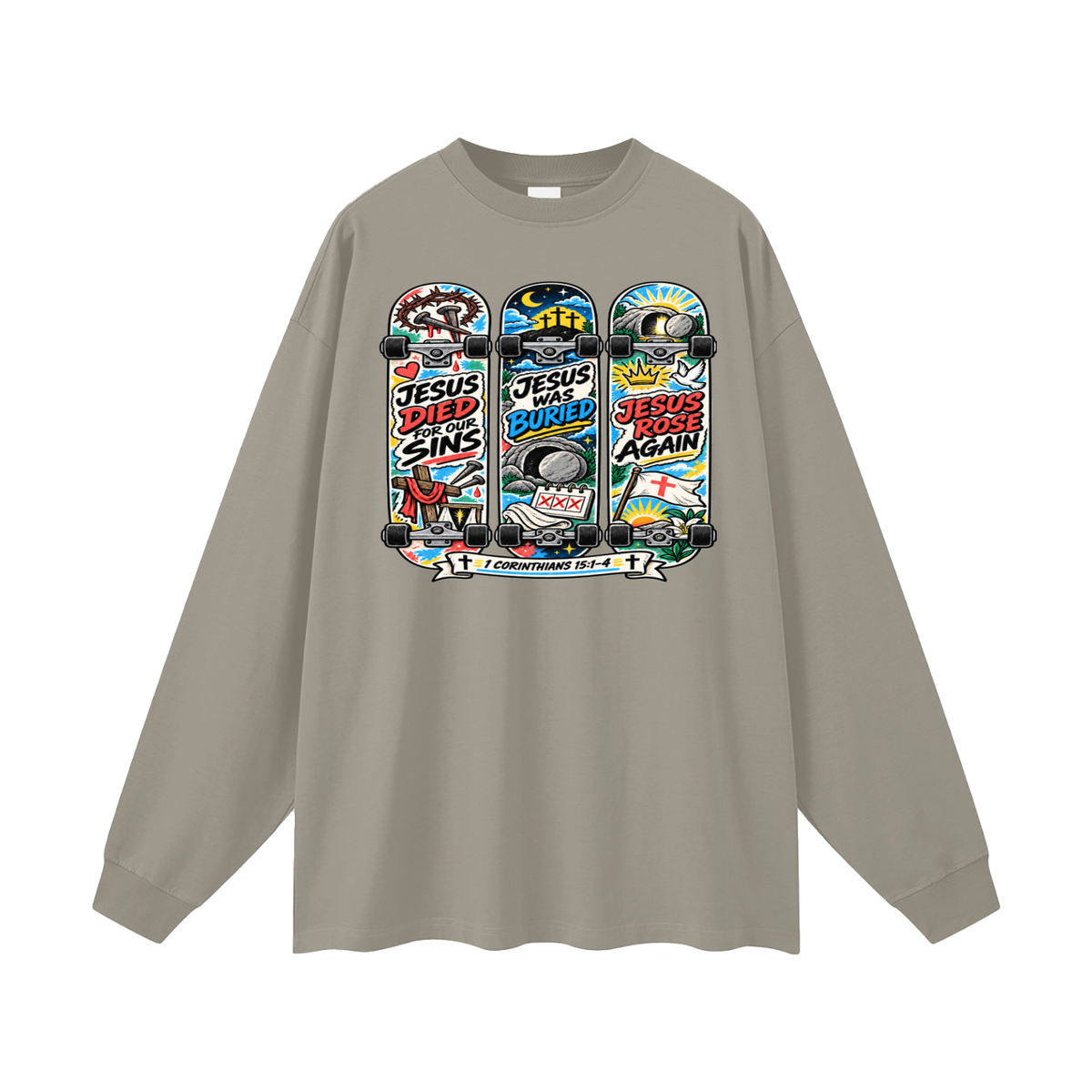 Jesus died for our sins 3 skateboards Long Sleeve T-Shirt