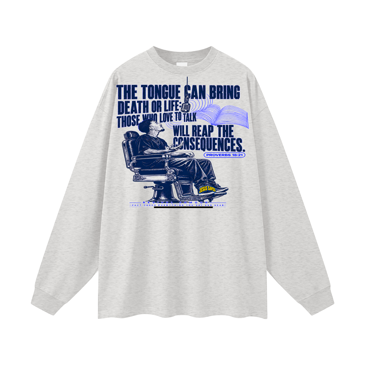 Proverbs 18:21 Long Sleeve T-Shirt