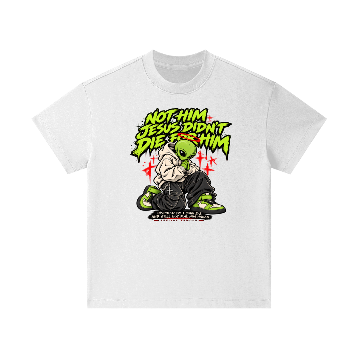 NOT HIM JESUS DIDN'T DIE FOR HIM INSPIRED BY 1 JOHN 2:2 AND STILL NOT FOR HIM HAAA Kids T-Shirt