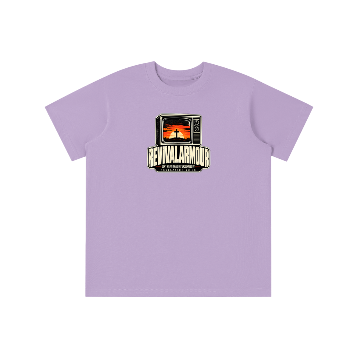 REVIVAL ARMOUR DON'T WATCH ALL DAY ENCOURAGED BY REVELATION 22:15 youth T-shirt
