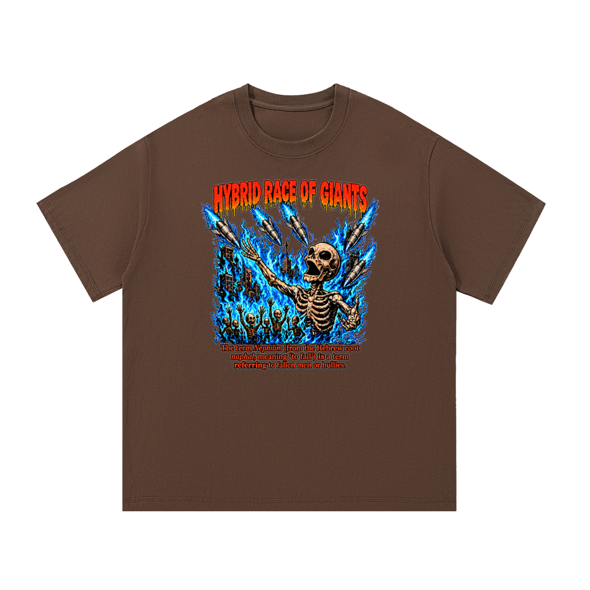 HYBRID RACE OF GIANTS the term nephilim (from the hebrew root naphal, meaning 'to fall') is a term referring to fallen men or bullies. T-Shirt