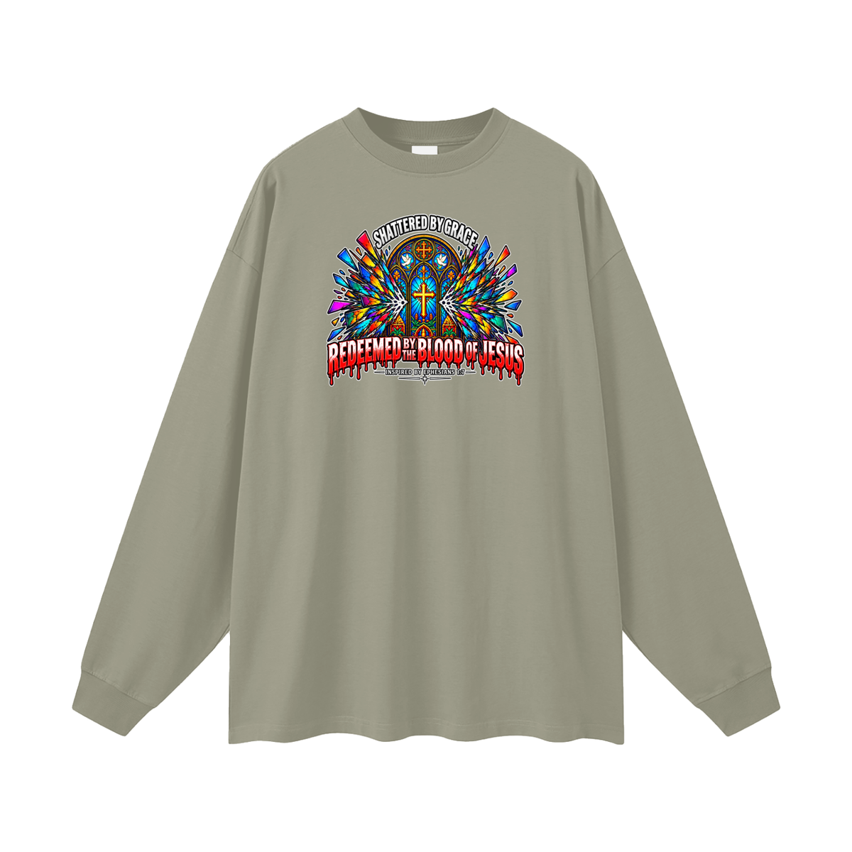SHATTERED BY GRACE REDEEDMED BY THE BLOOD OF JESUS INSPIRED BY EPHESISANS 1:7 Long Sleeve T-Shirt