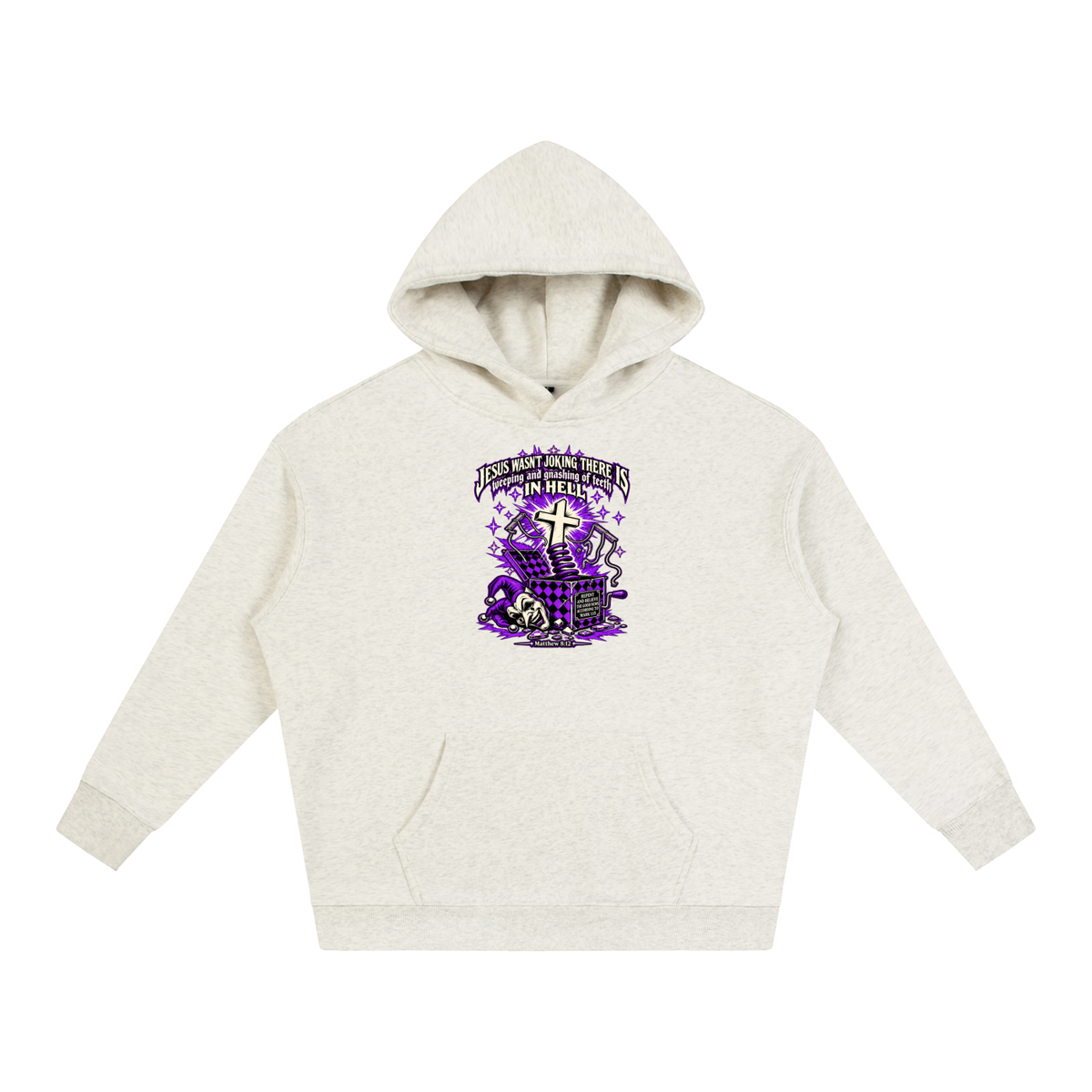 Jesus wasn’t joking there is weeping and gnashing of teeth in hell Hoodie
