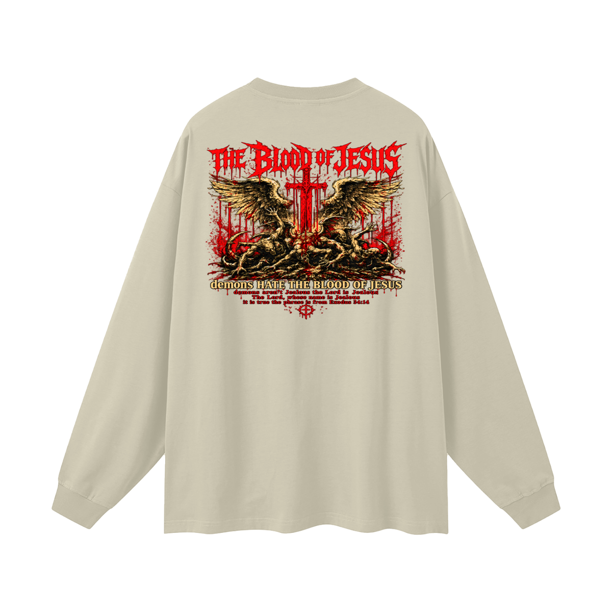 THE LORD'S NAME IS Jealous The phrase is from Exodus 34:14 Long Sleeve T-Shirt