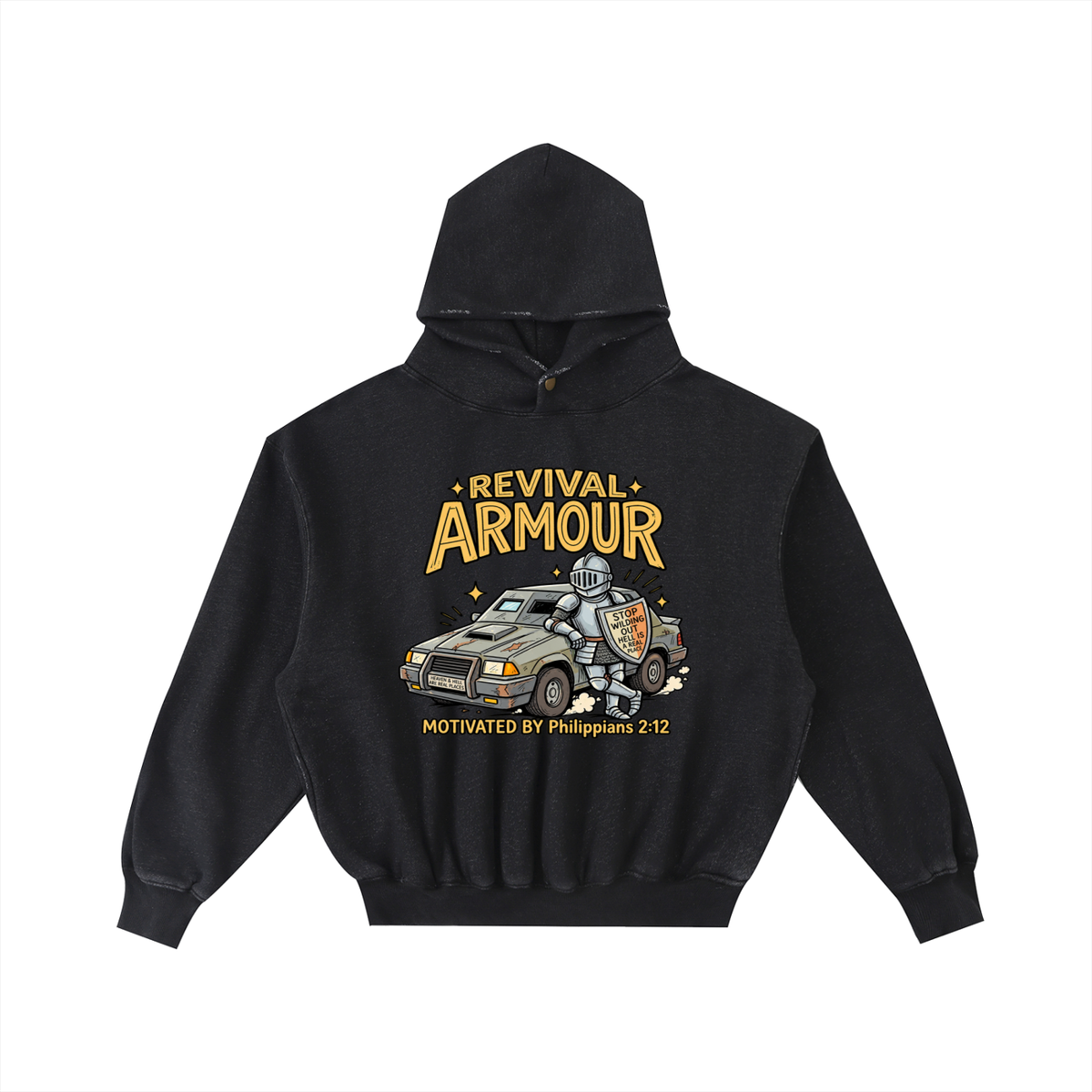 REVIVAL ARMOUR HEAVEN & HELL ARE REAL PLACES STOP WILDING OUT HELL IS A REAL PLACE MOTIVATED BY Philippians 2:12 Hoodie