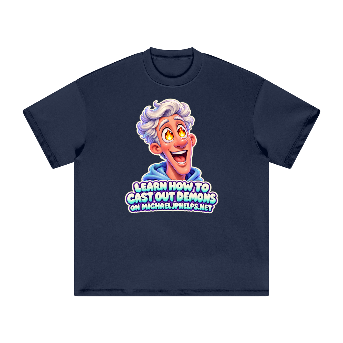 LEARN HOW TO CAST OUT DEMONS ON MICHAELJPHELPS.NET T-Shirt