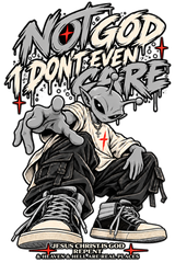 NOT GOD I DON'T EVEN CARE JESUS CHRIST IS GOD REPENT & HEAVEN & HELL ARE REAL PLACES youth T-shirt