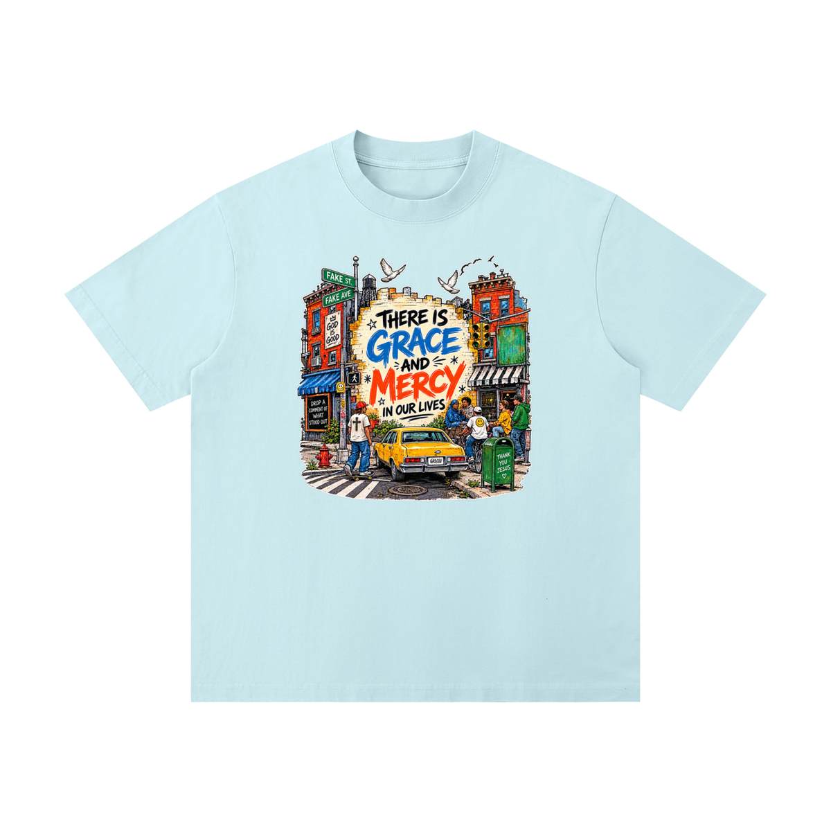 THERE IS GRACE AND MERCY IN OUR LIVES THANK YOU JESUS T-Shirt