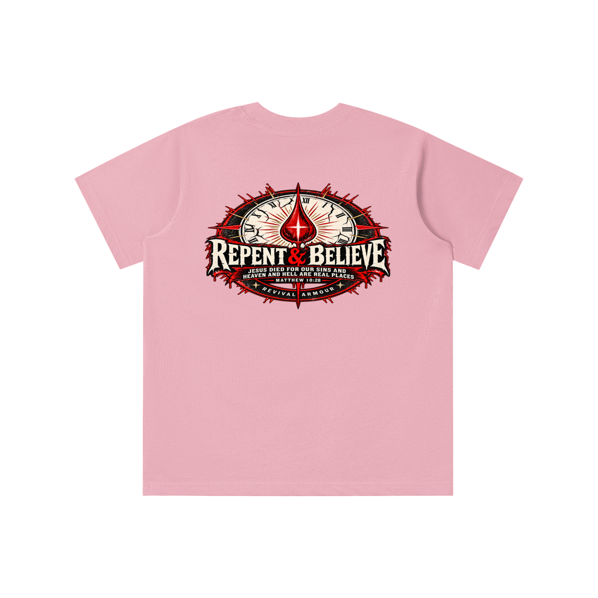 REPENT & BELIEVE JESUS DIED FOR OUR SINS AND HEAVEN AND HELL ARE REAL PLACES MATTHEW 10:28 (THAT'S NOT A quote) youth T-shirt