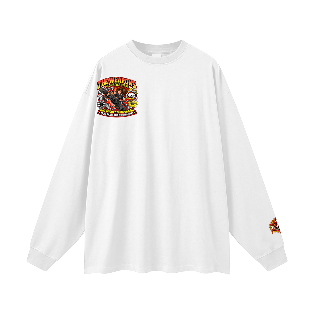 THE WEAPONS OF OUR WARFARE ARE NOT CARNAL BUT MIGHTY THROUGH GOD TO THE PULLING DOWN OF STRONG HOLDS Long Sleeve T-Shirt