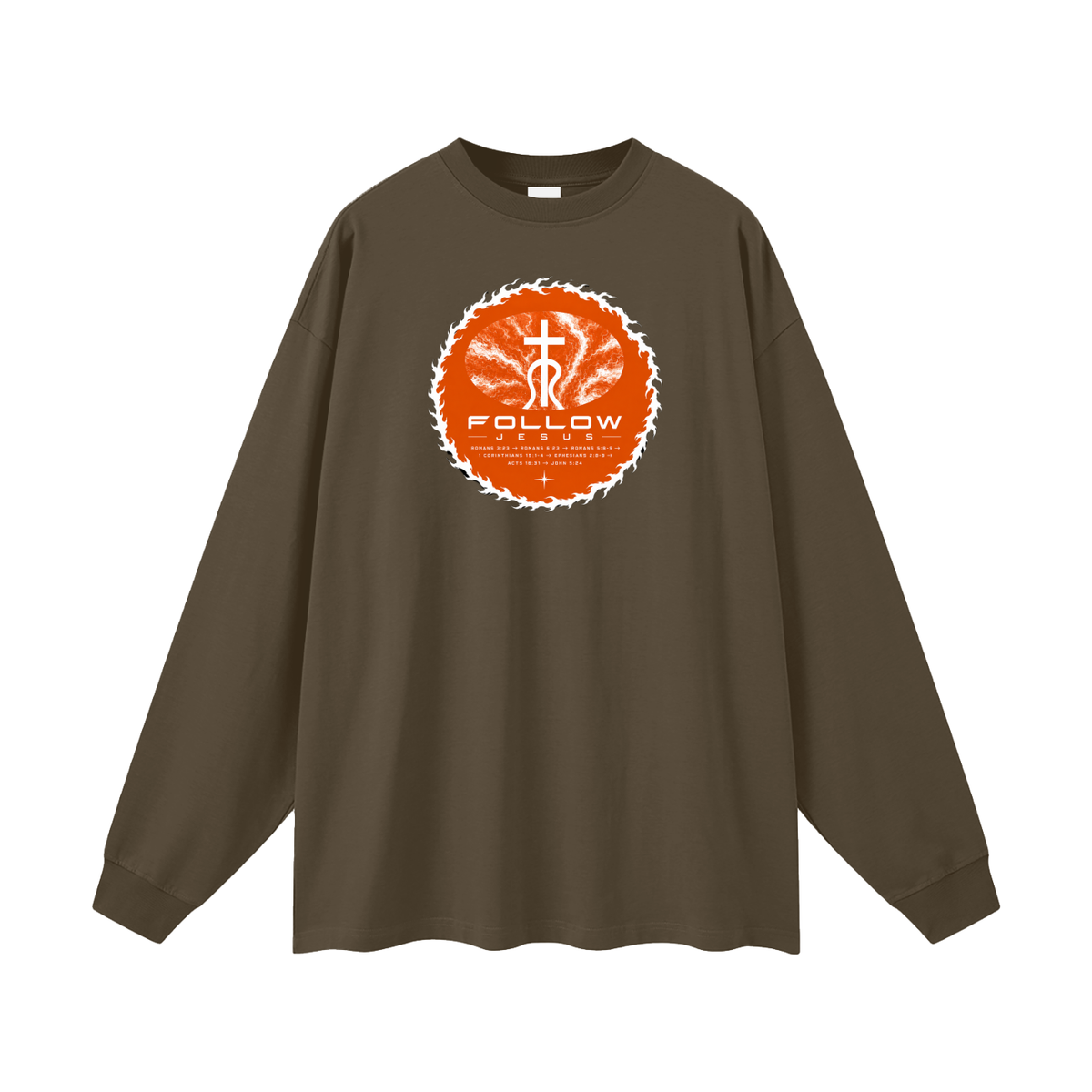 Follow Jesus Romans 3:23 -> Romans 6:23 -> Romans 5:8-9 -> 1 Corinthians 15:1-4 -> Ephesians 2:8-9 -> Acts 16:31 -> John 5:24 Long Sleeve T-Shirt