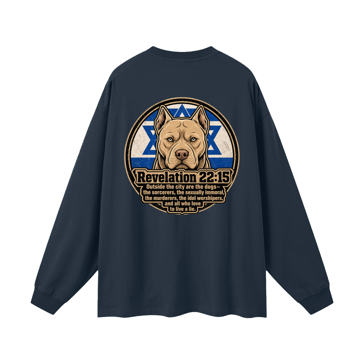 Revelation 22:15 NLT Long Sleeve T-Shirt