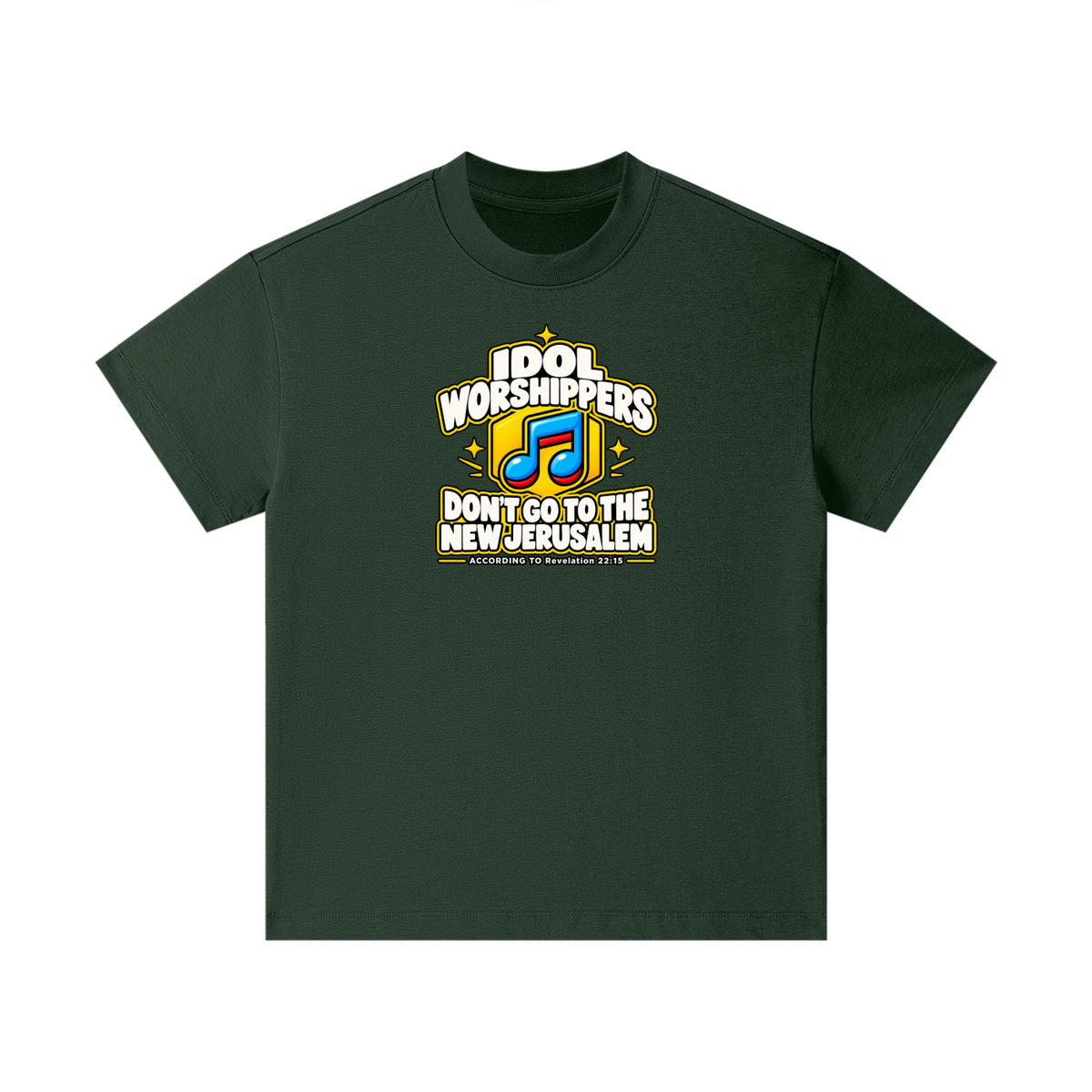 IDOL WORSHIPPERS DON'T GO TO THE NEW JERUSALEM ACCORDING TO Revelation 22:15 Kids T-Shirt