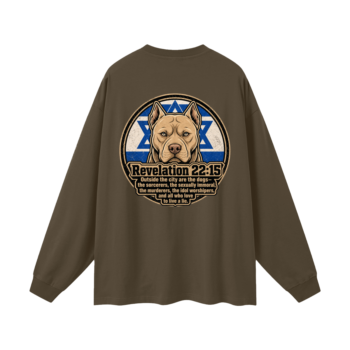 Revelation 22:15 NLT Long Sleeve T-Shirt