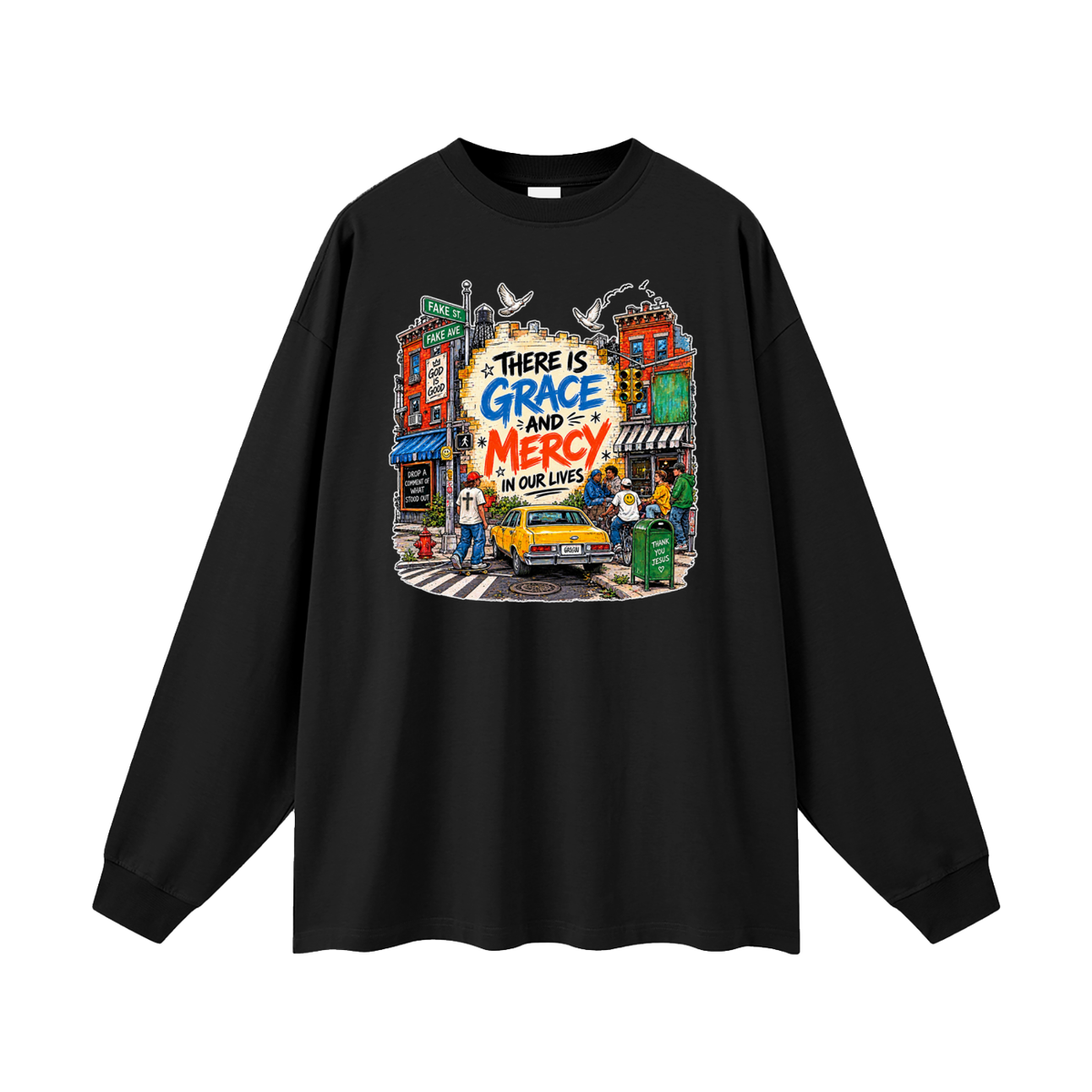 THERE IS GRACE AND MERCY IN OUR LIVES THANK YOU JESUS Long Sleeve T-Shirt