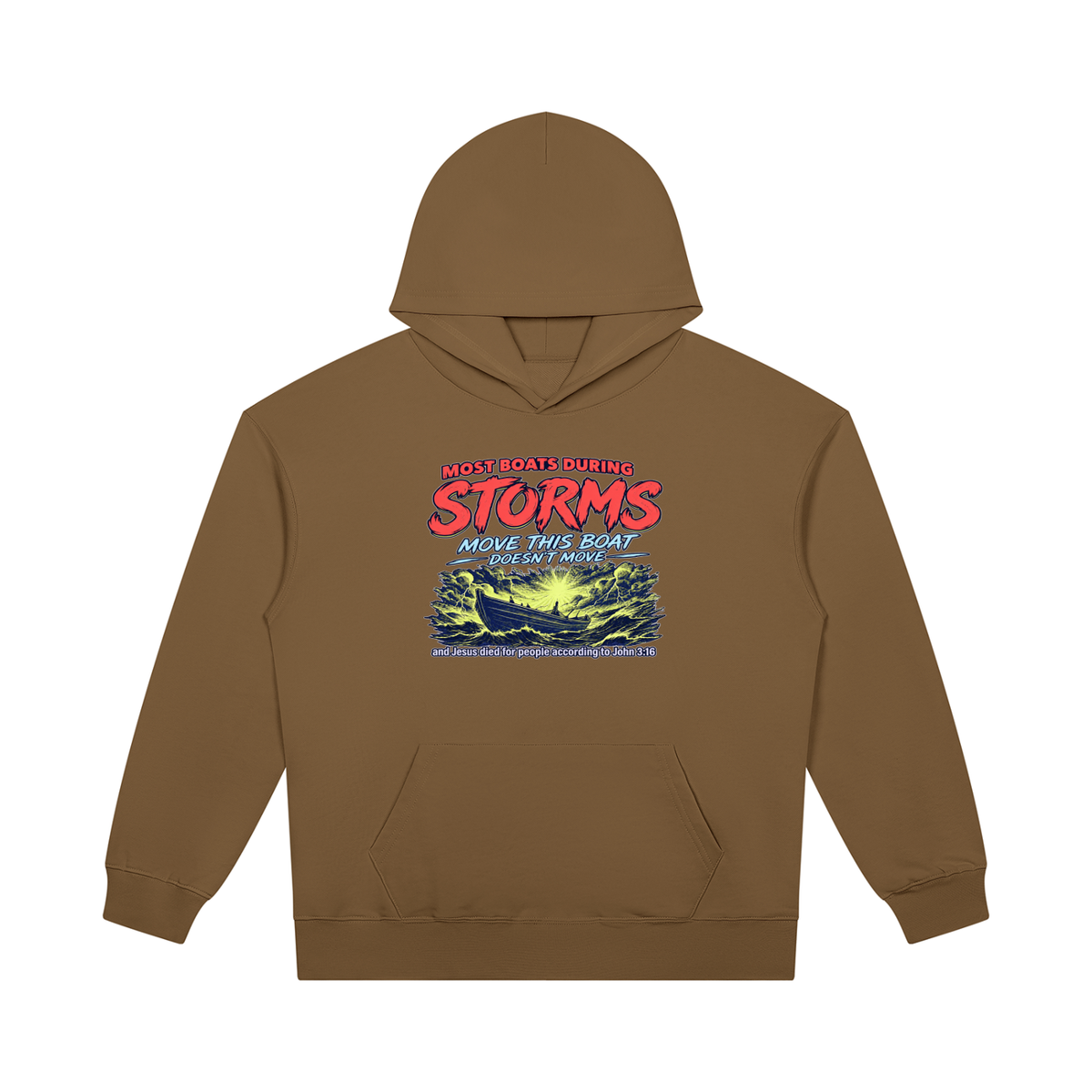 MOST BOATS DURING STORMS MOVE THIS BOAT DOESN'T MOVE and Jesus died for our people according to John 3:16 Hoodie