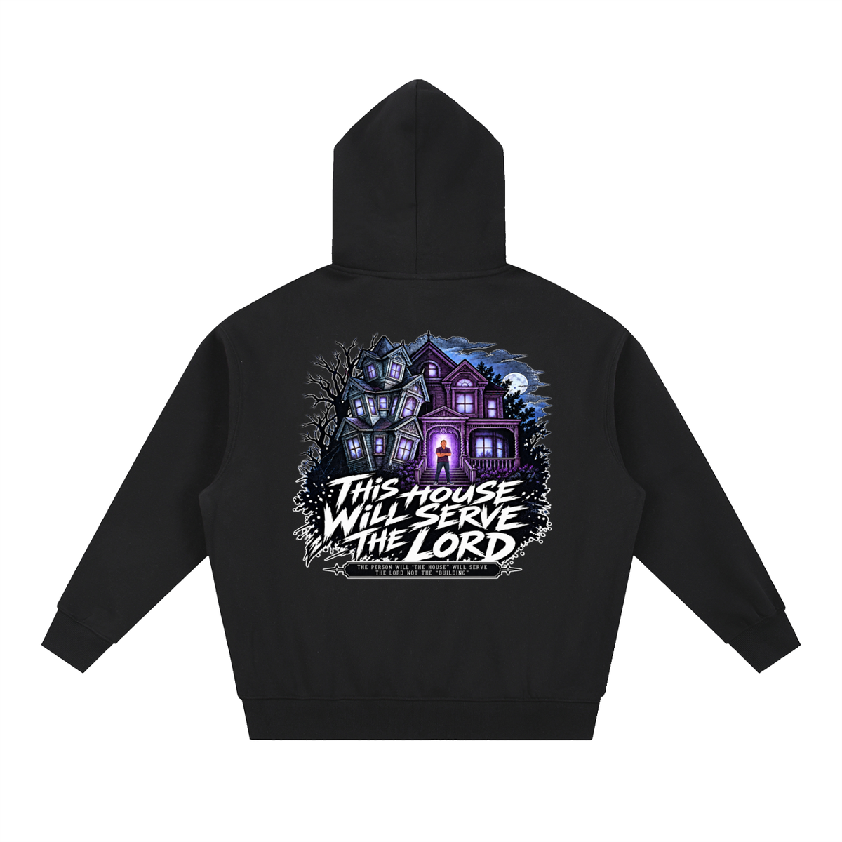 JESUS IS LORD ACCORDING TO JOHN 10:30 THIS HOUSE WiLL SERVE THE LORD THE PERSON WILL "THE HOUSE" WILL SERVE THE LORD NOT THE "BUILDING" Hoodie