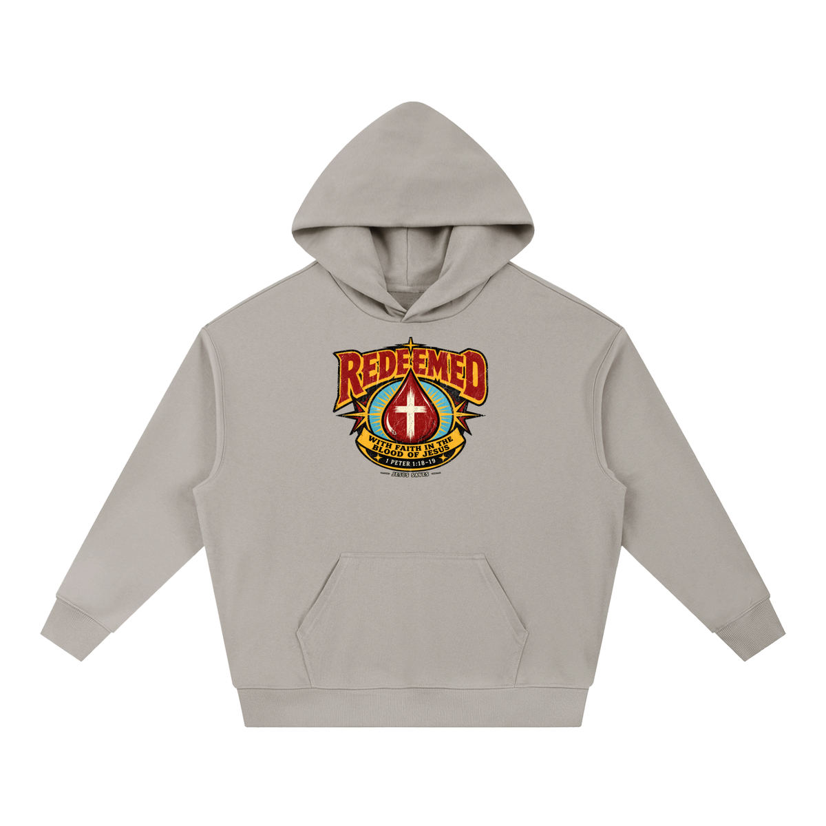 REDEEMED WITH FAITH IN THE BLOOD OF JESUS *1 PETER 1:18-19* Hoodie
