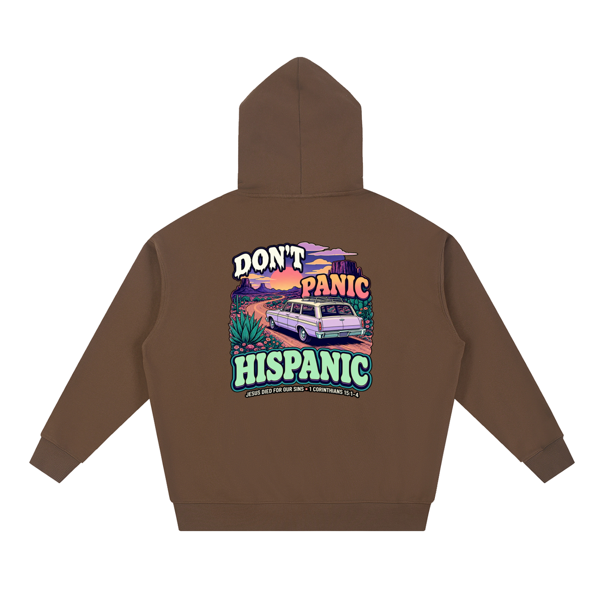 DON'T PANIC HISPANIC JESUS DIED FOR OUR SINS . 1 CORTHIANS 15:1-4 Hoodie