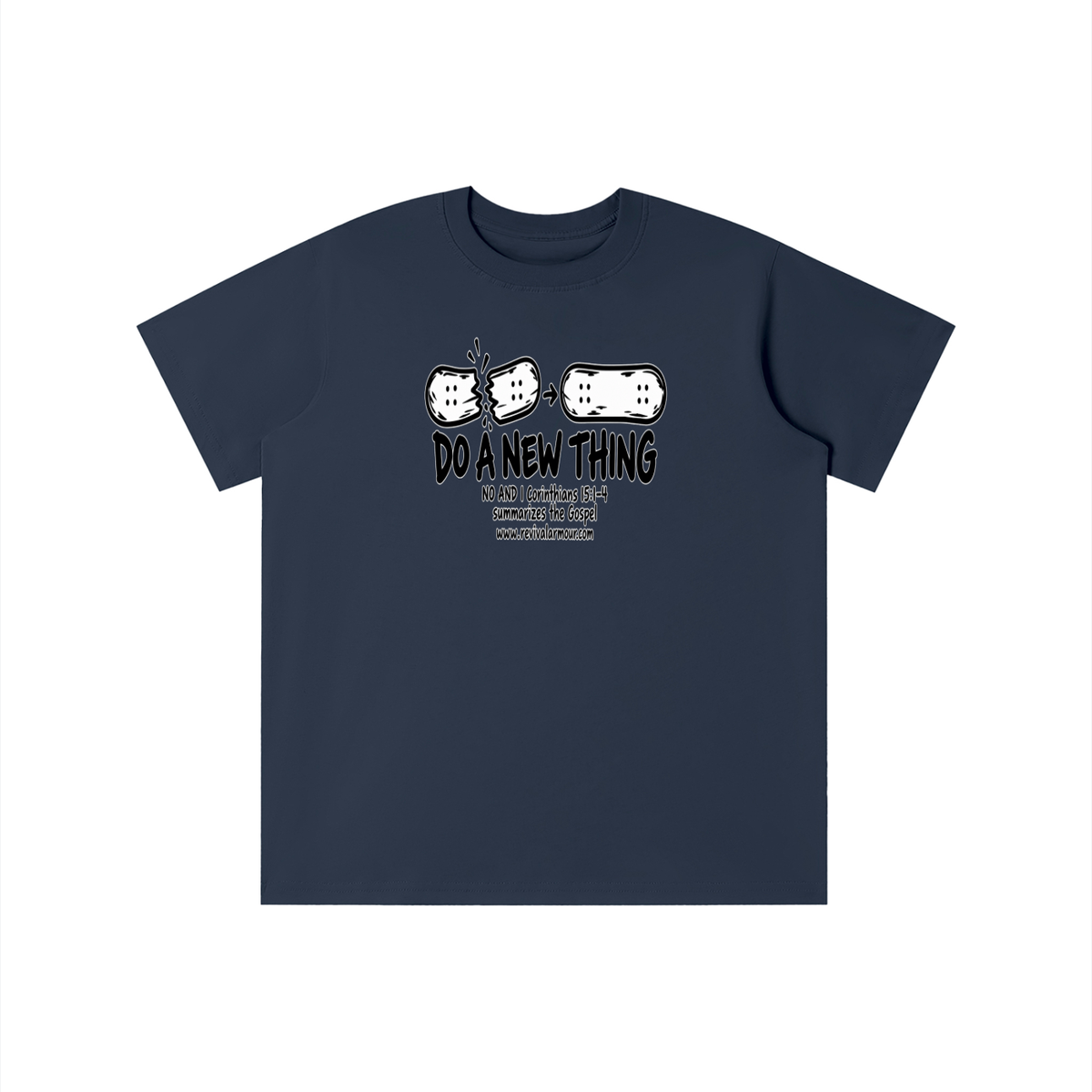 DO A NEW THING NO AND 1 Corinthians 15:1-4 summarizes the Gospel youth T-shirt