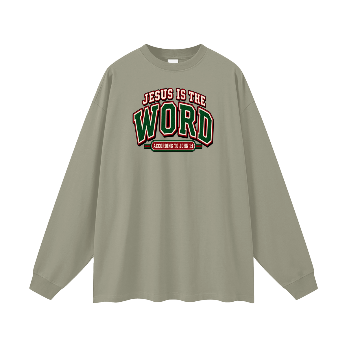JESUS IS THE WORD ACCORDING TO JOHN 1:1 Long Sleeve T-Shirt