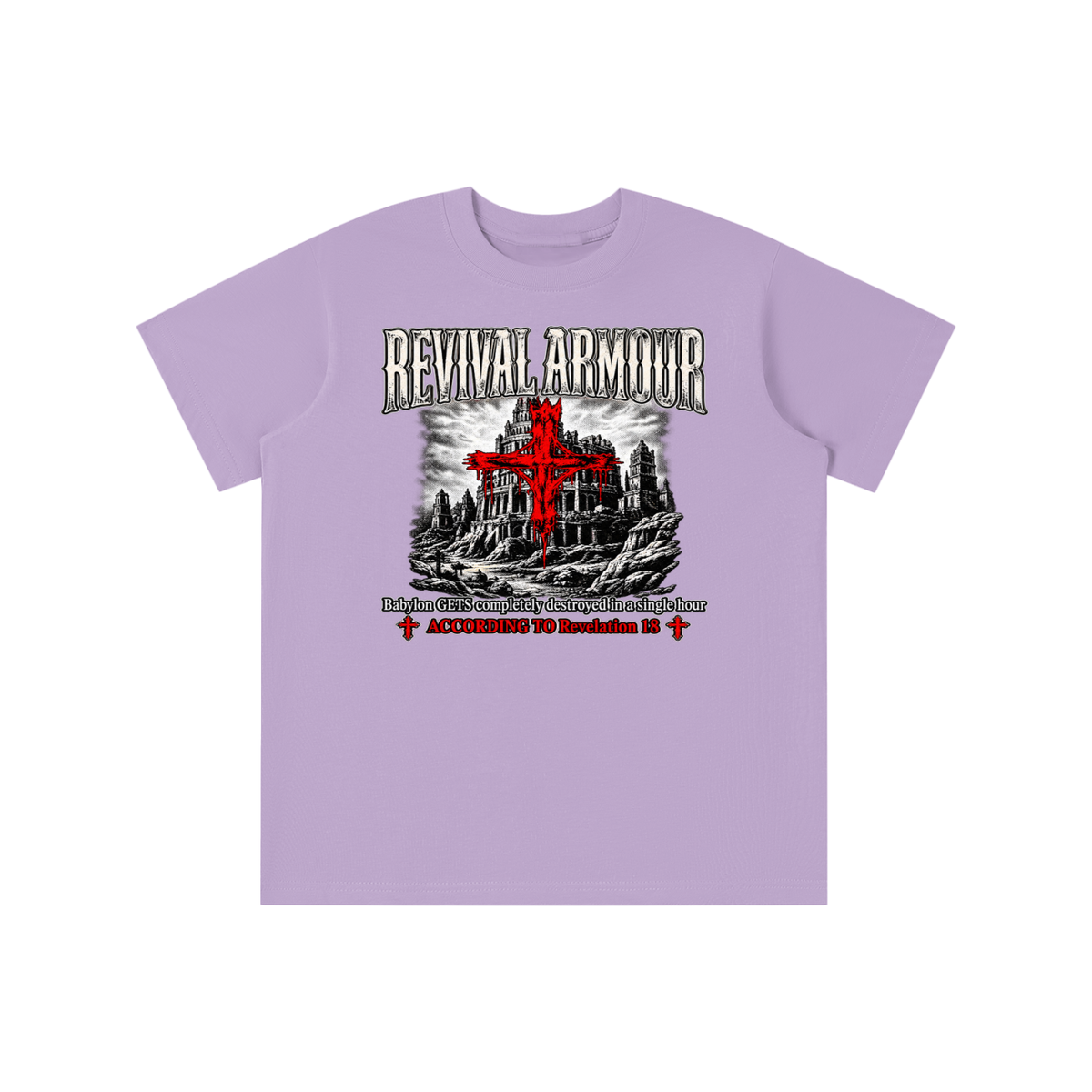 REVIVAL ARMOUR Babylon GETS completely destroyed in a single hour ACCORDING TO Revelation 18 youth T-shirt