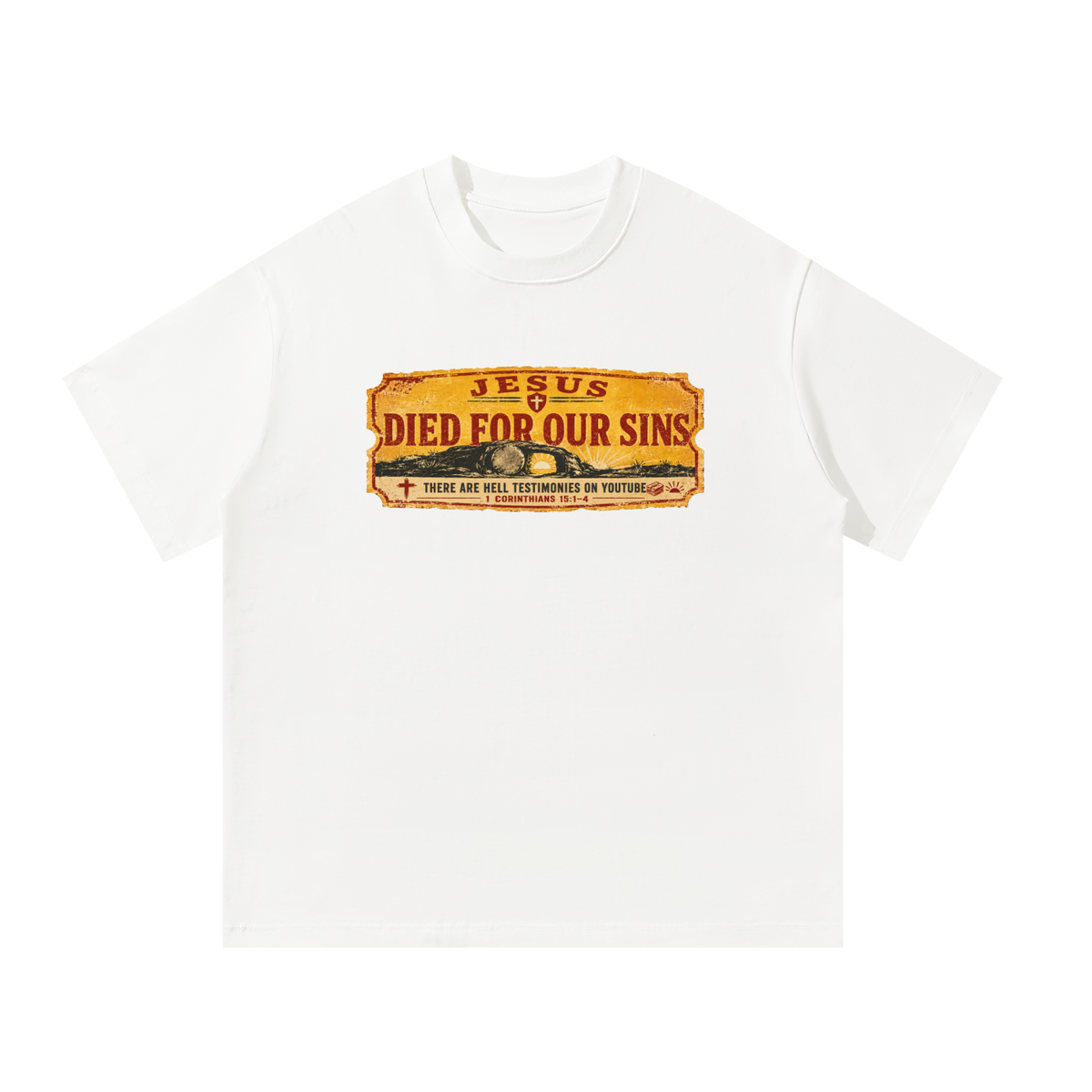 Jesus died for our sins T-Shirt