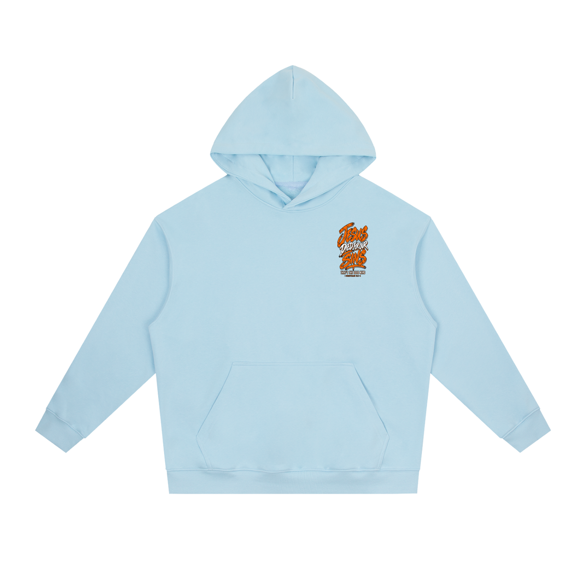 JESUS DIED FOR FOR OUR SINS THAT'S THE GOOD NEWS 1 CORTHIANS 15:1-4 JESUS SAVES THE BLOOD PAID IT ALL Hoodie