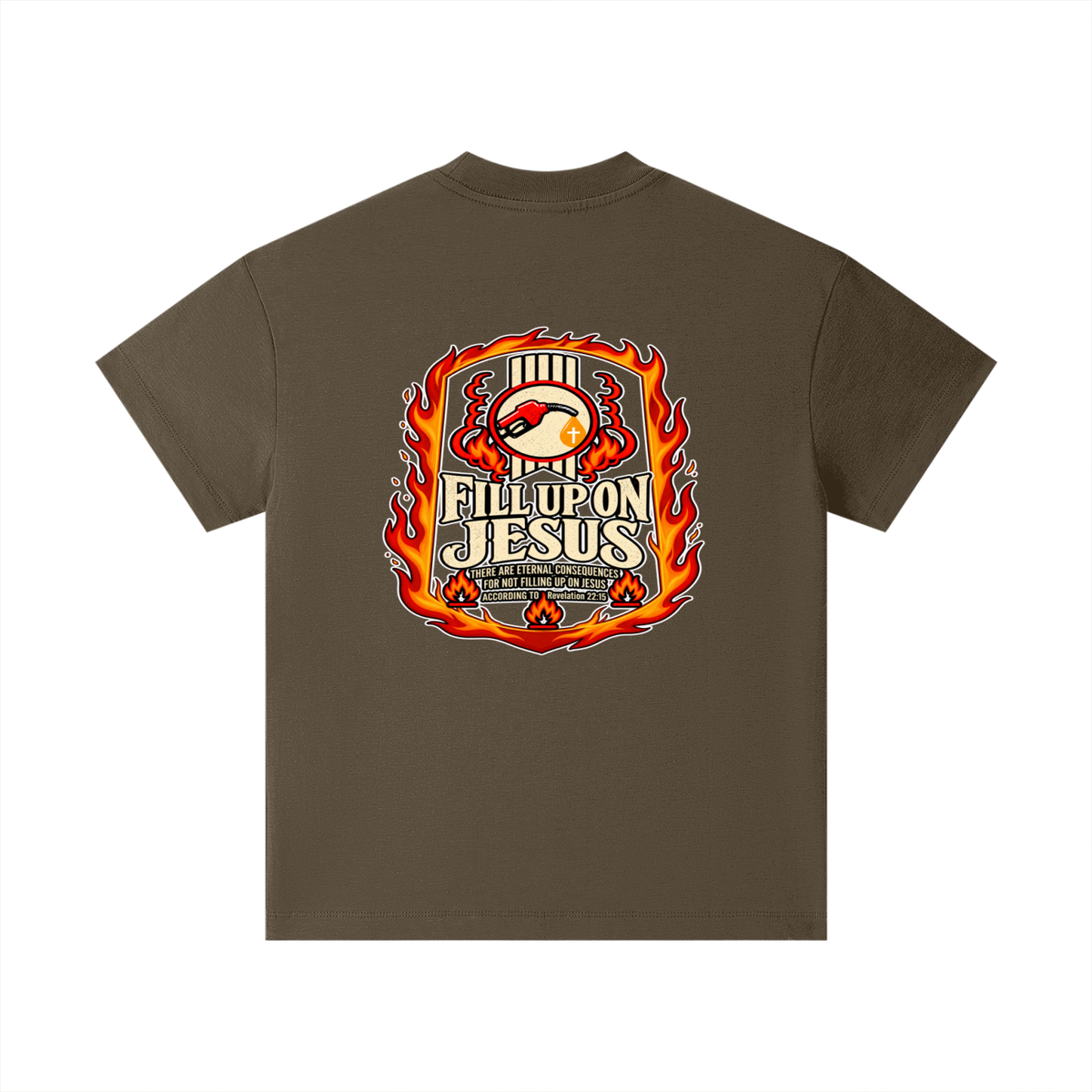 FILL UP ON JESUS THERE ARE ETERNAL CONSEQUENCES FOR NOT FILLING UP ON JESUS ACCORDING TO REVELATION 22:15 Kids T-Shirt