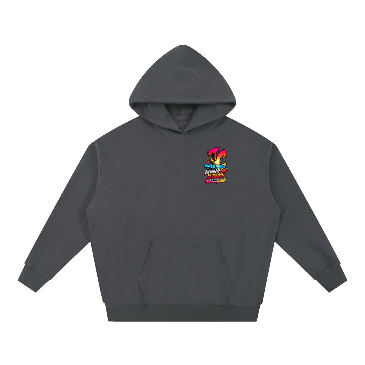 THE WAGE OF SIN IS DEATH AND THERE ARE JESUS CHRIST TESTIMONIES ON YOUTUBE Hoodie