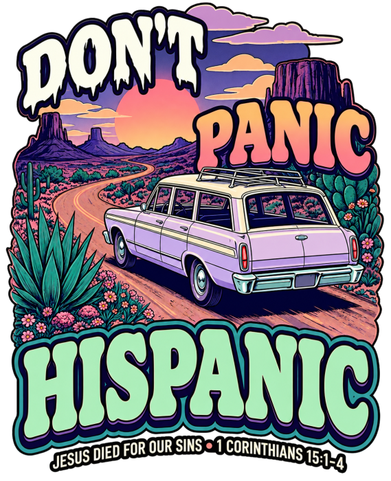 DON'T PANIC HISPANIC JESUS DIED FOR OUR SINS . 1 CORTHIANS 15:1-4 T-Shirt