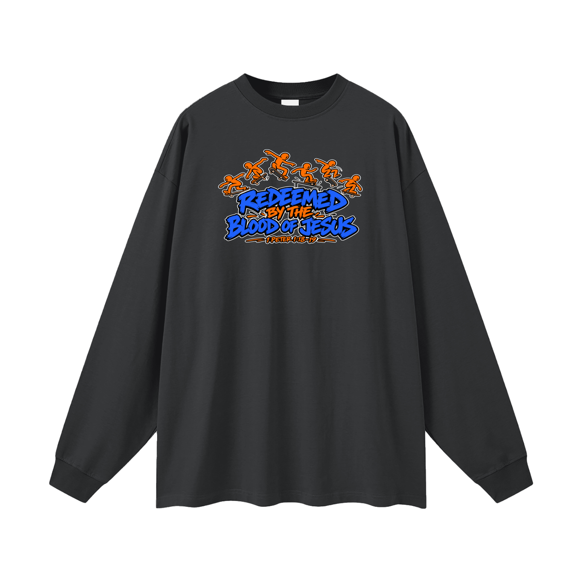 REDEEMED BY THE BLOOD OF JESUS - 1 PETER 1:18-19 - Long Sleeve T-Shirt