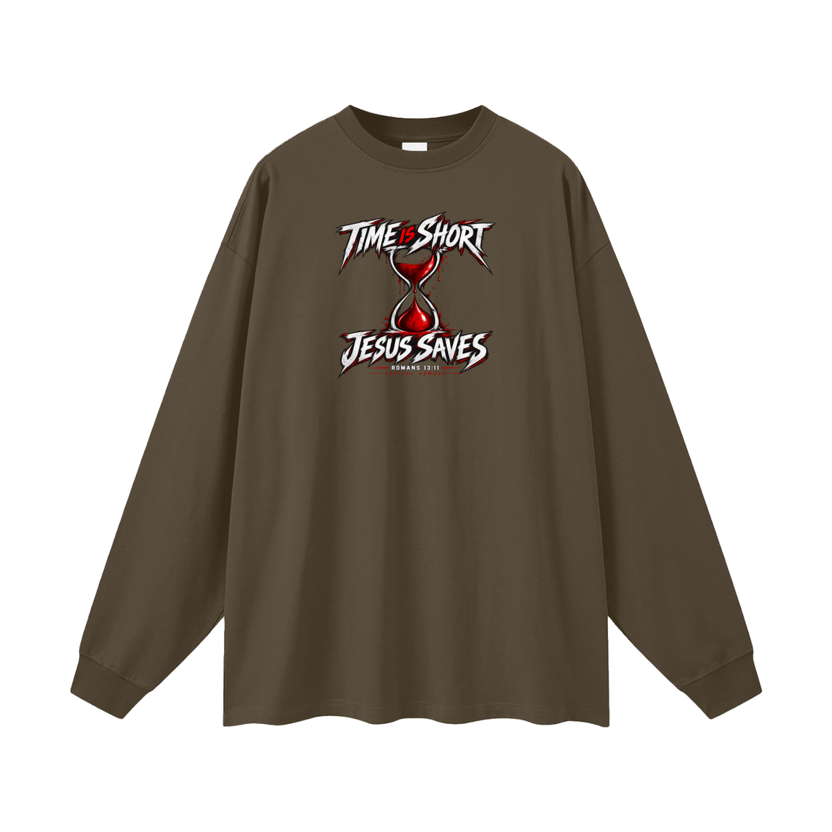 TIME IS SHORT JESUS SAVES ROMANS 13:11 REVIVAL ARMOUR Long Sleeve T-Shirt