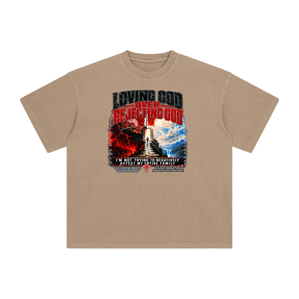 LOVING GOD OVER REJECTING GOD I'M NOT TRYING TO NEGATIVELY AFFECT MY ENTIRE FAMILY FOR GENERATIONS Inspired by Exodus 20 T-Shirt